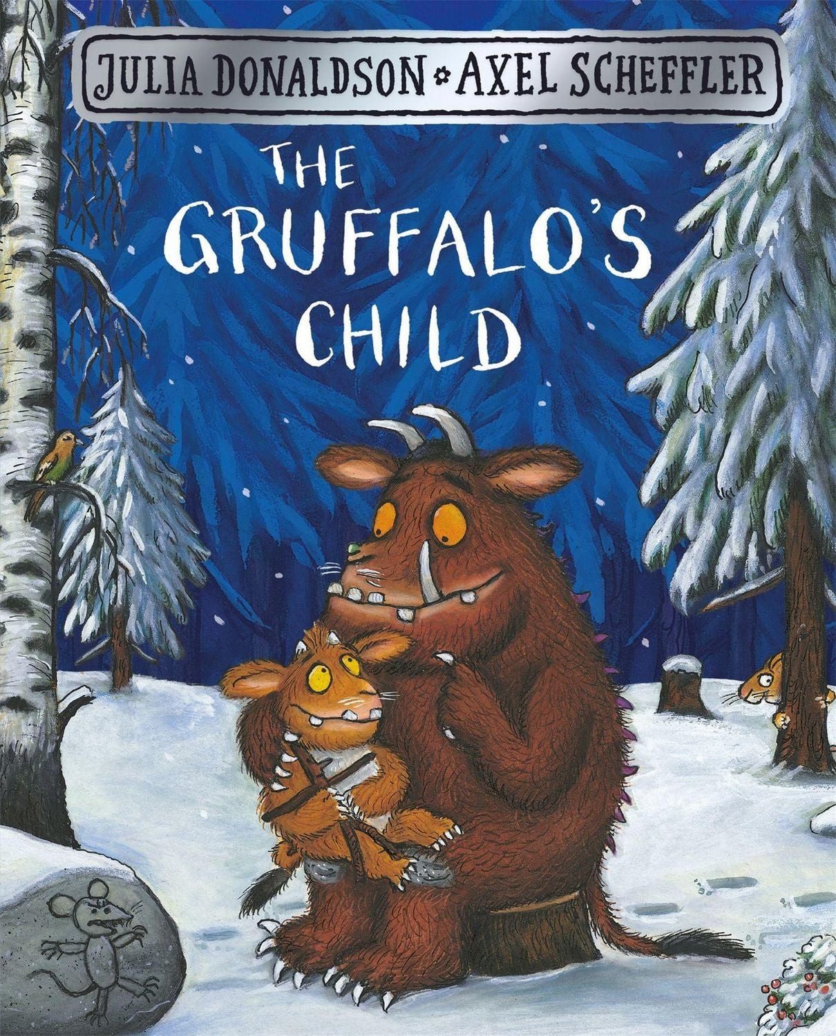 The Gruffalo's Child / Julia Donaldson