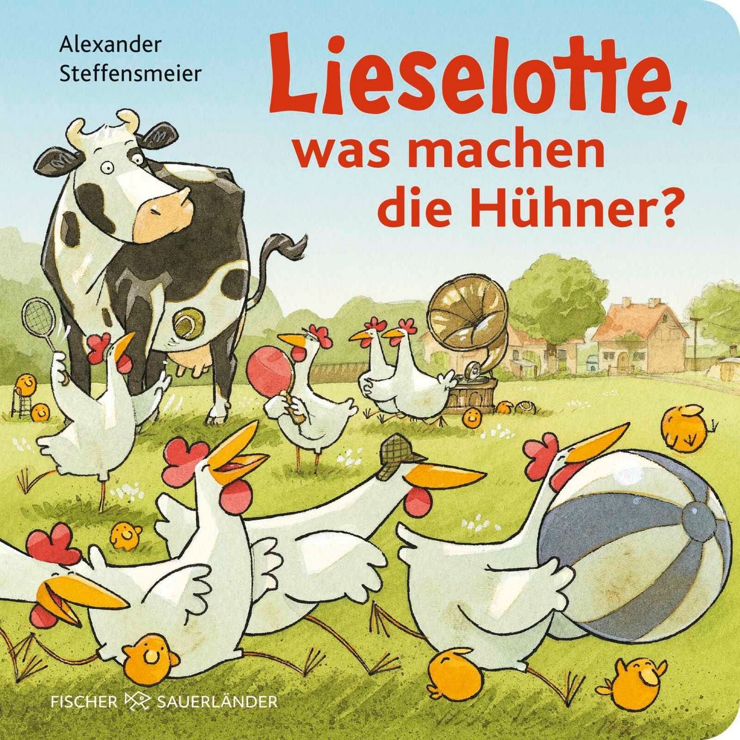 Lieselotte, was machen die Hühner? / Alexander Steffensmeier