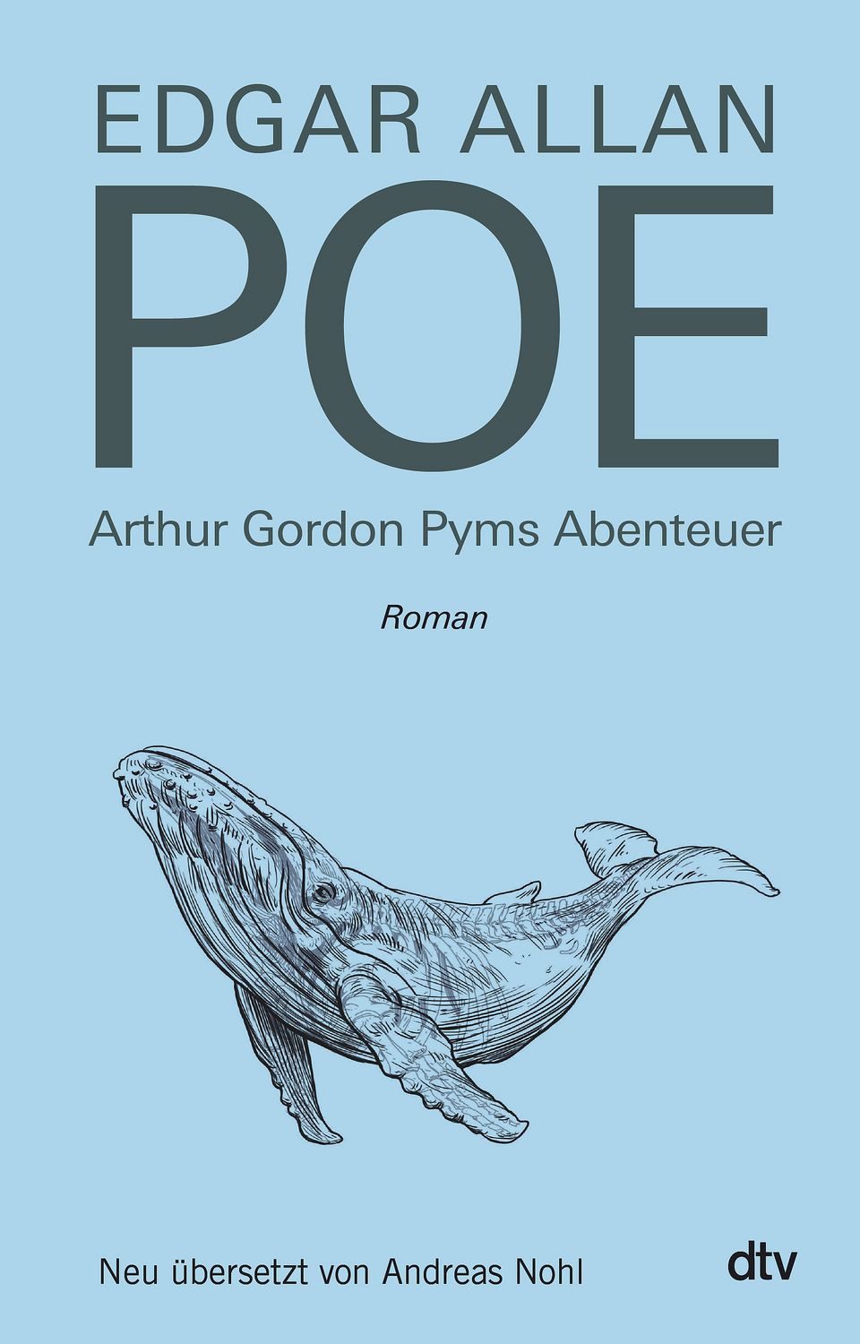 Arthur Gordon Pyms Abenteuer / Edgar Allan Poe