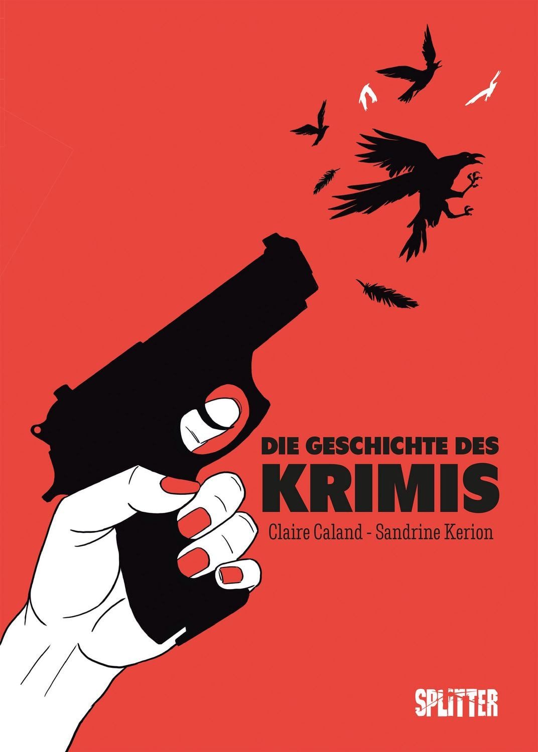 Die Geschichte des Krimis (Graphic Novel) / Claire Caland