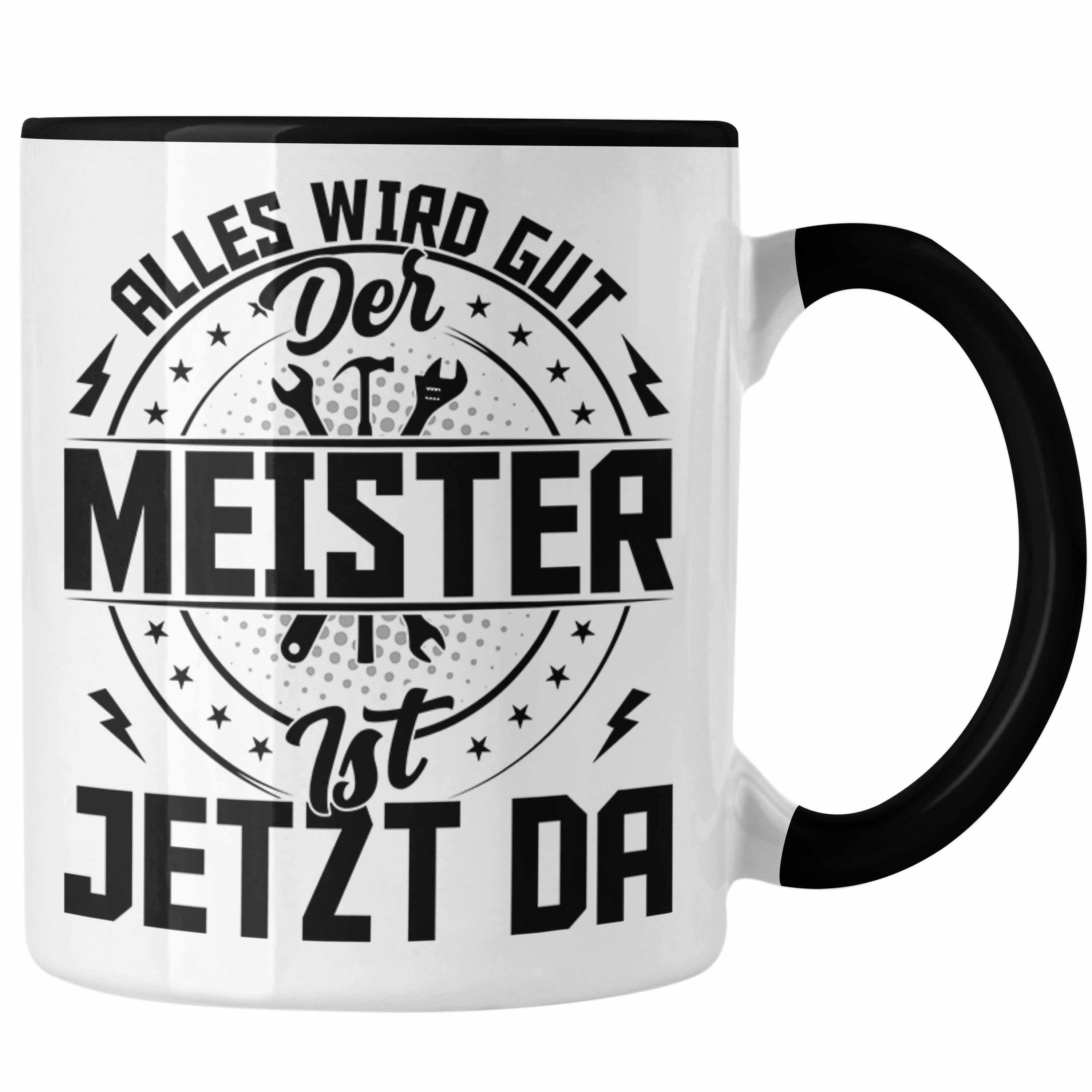 Trendation Tasse Handwerker Meister Tasse Geschenk Studieren Kann Jeder Handwerker Werd Schwarz