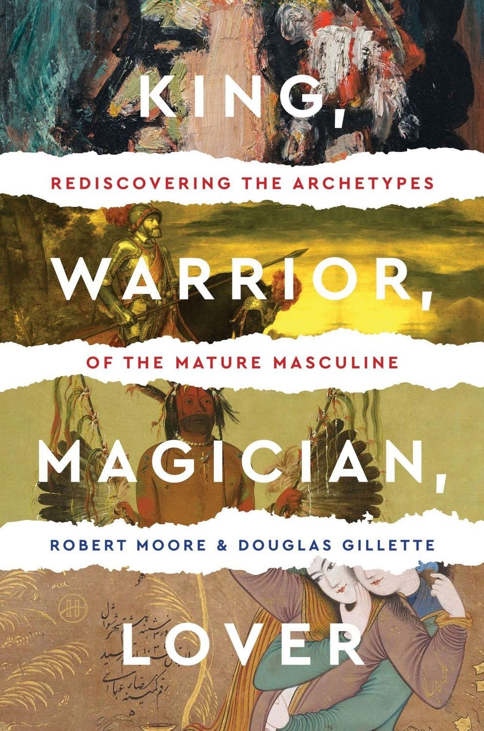 King Warrior Magician Lover / D. Gillette, Robert Moore
