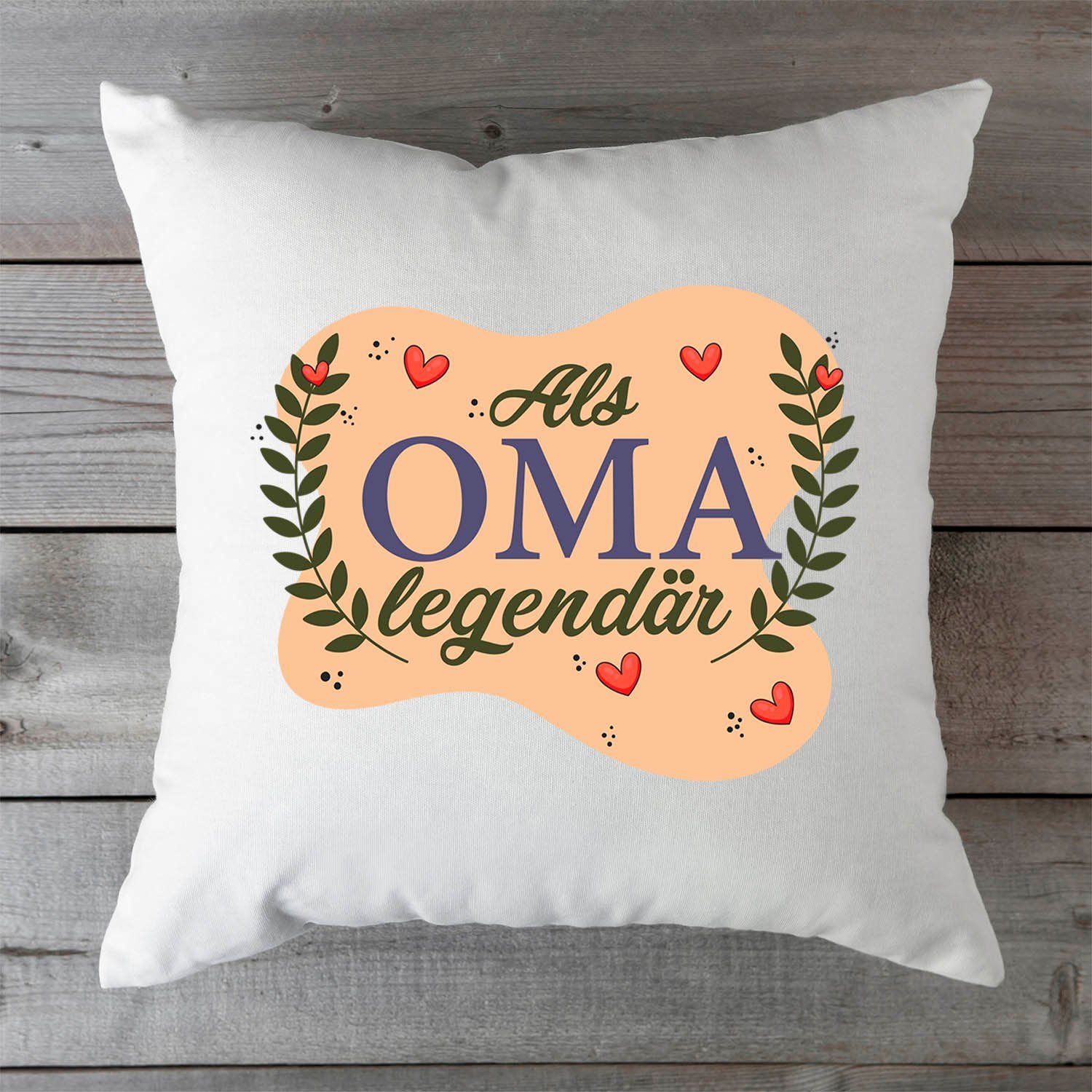 GRAVURZEILE Zierkissen mit Spruch - Als Oma Legendär - Geschenk für Familie -, starke Farben ohne verblassen, Maschinenwäsche geeignet - ohne Füllung