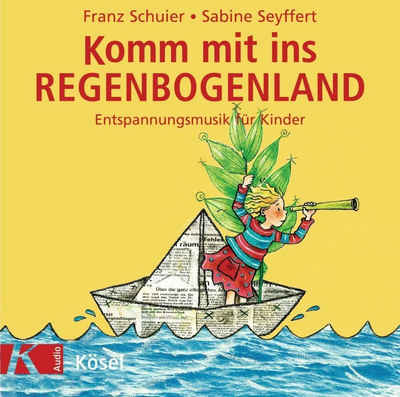 Kösel Verlag Hörspiel »Komm mit ins Regenbogenland. CD«