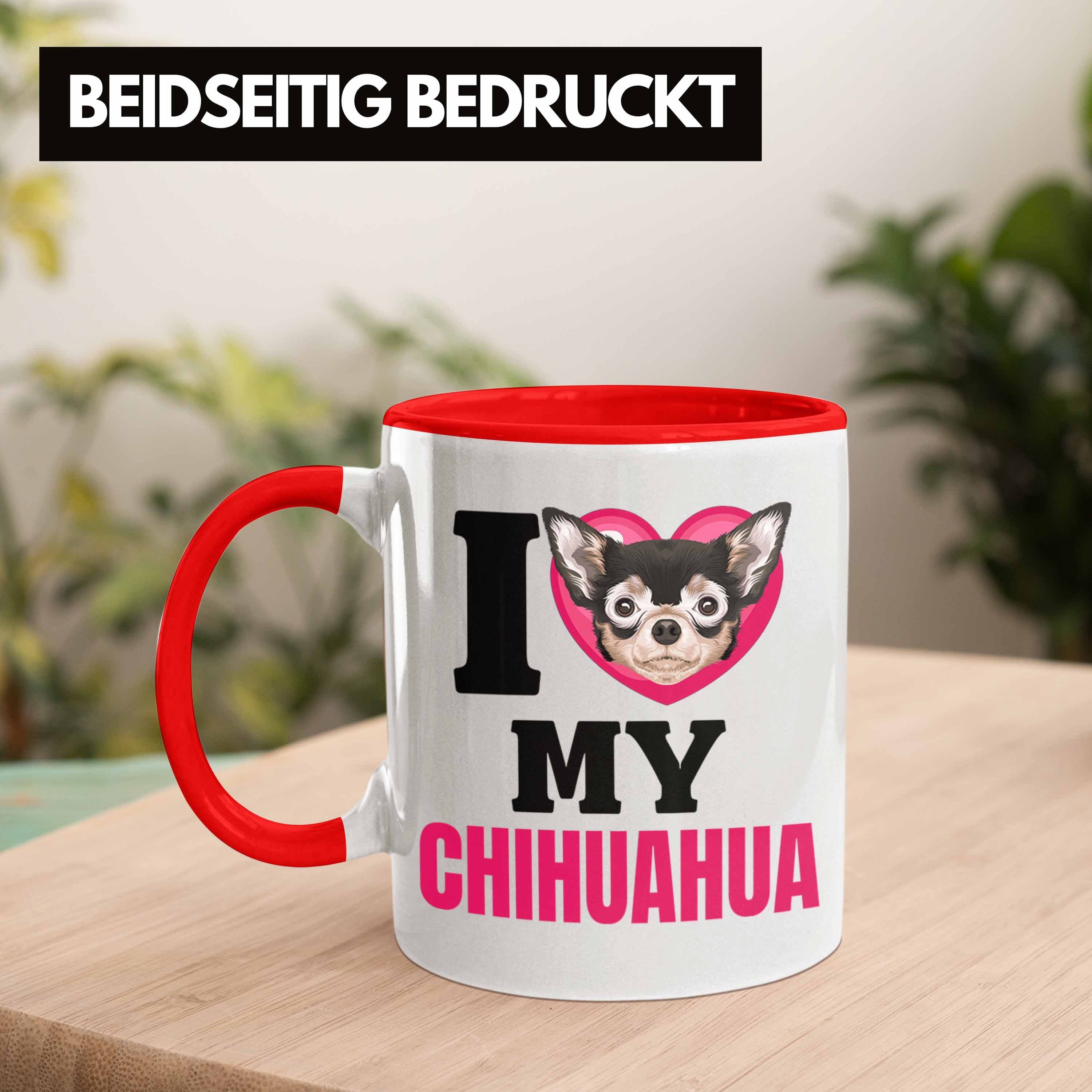 Lov Chihuahua Lustiger Tasse Tasse I Geschenkidee Rot Trendation Spruch Geschenk Besitzerin