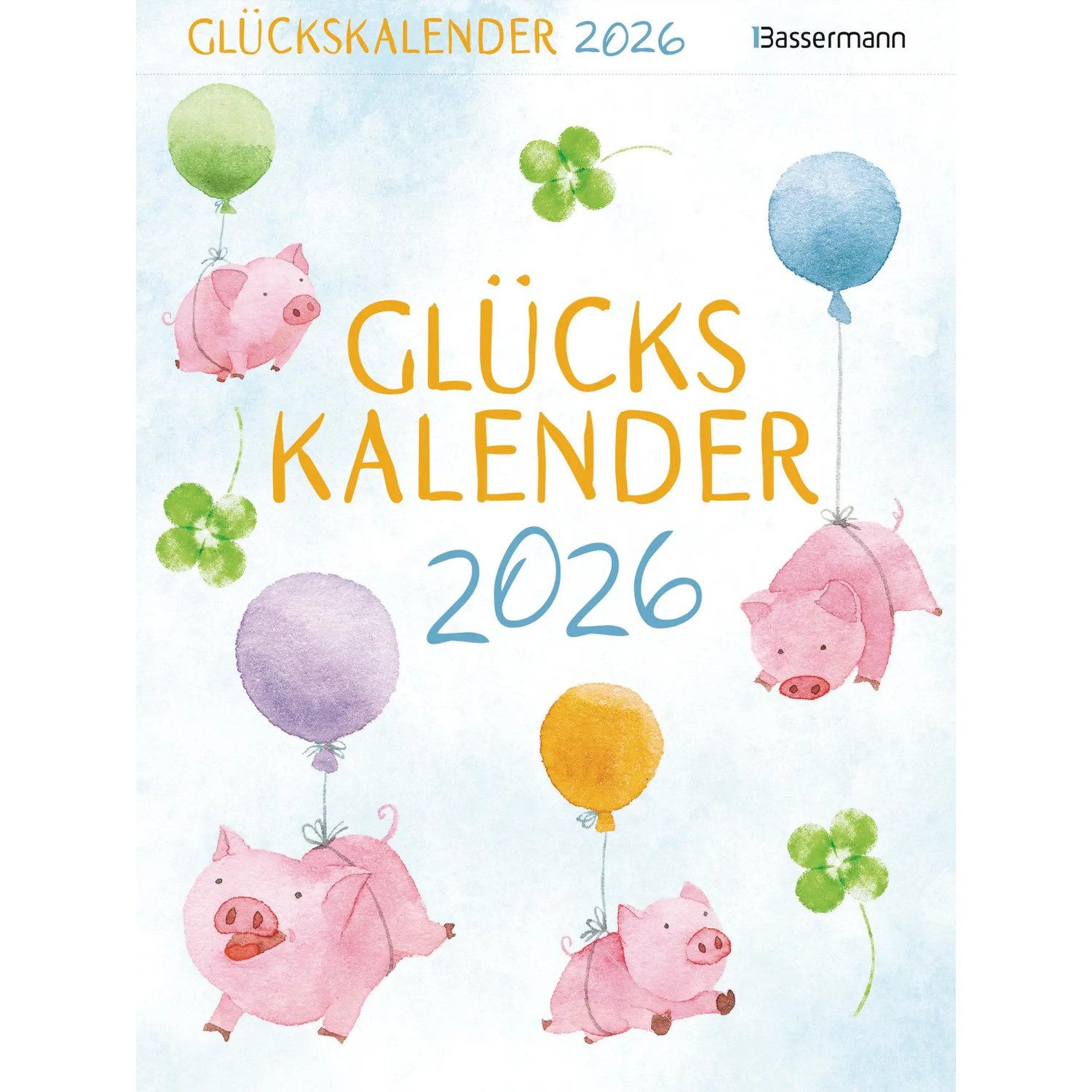 Bassermann Verlag Abreißkalender Glückskalender 2026