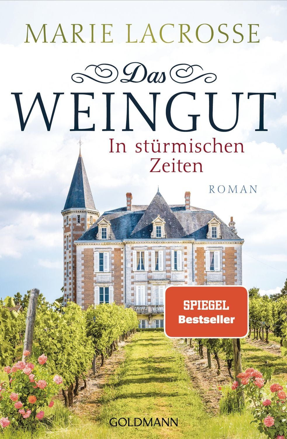 Das Weingut. In stürmischen Zeiten / Marie Lacrosse