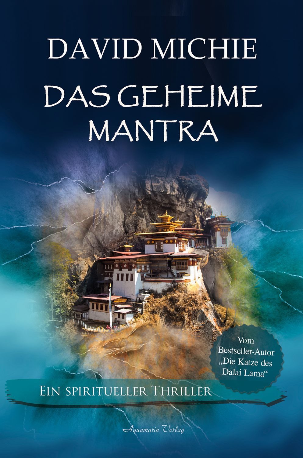 Das geheime Mantra / David Michie