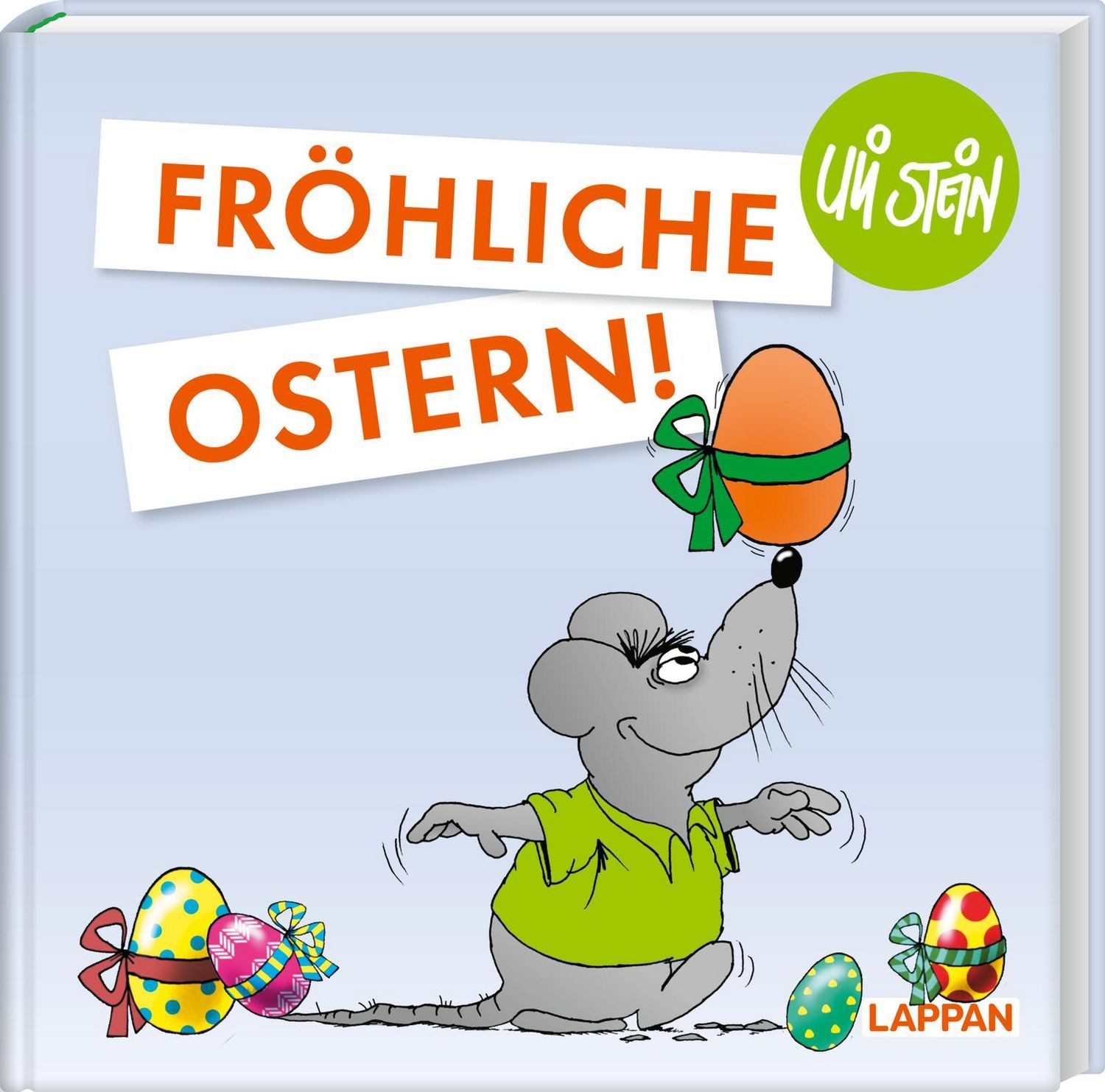 Uli Stein: Festtage!: Fröhliche Ostern! / Uli Stein