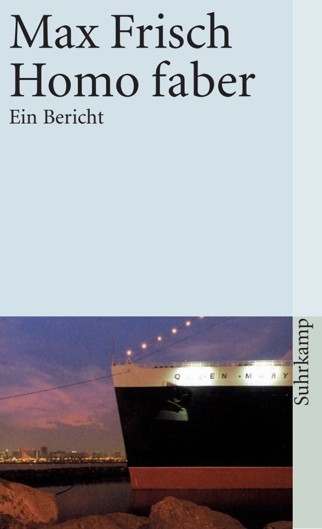 Homo faber / Max Frisch, Ein Bericht