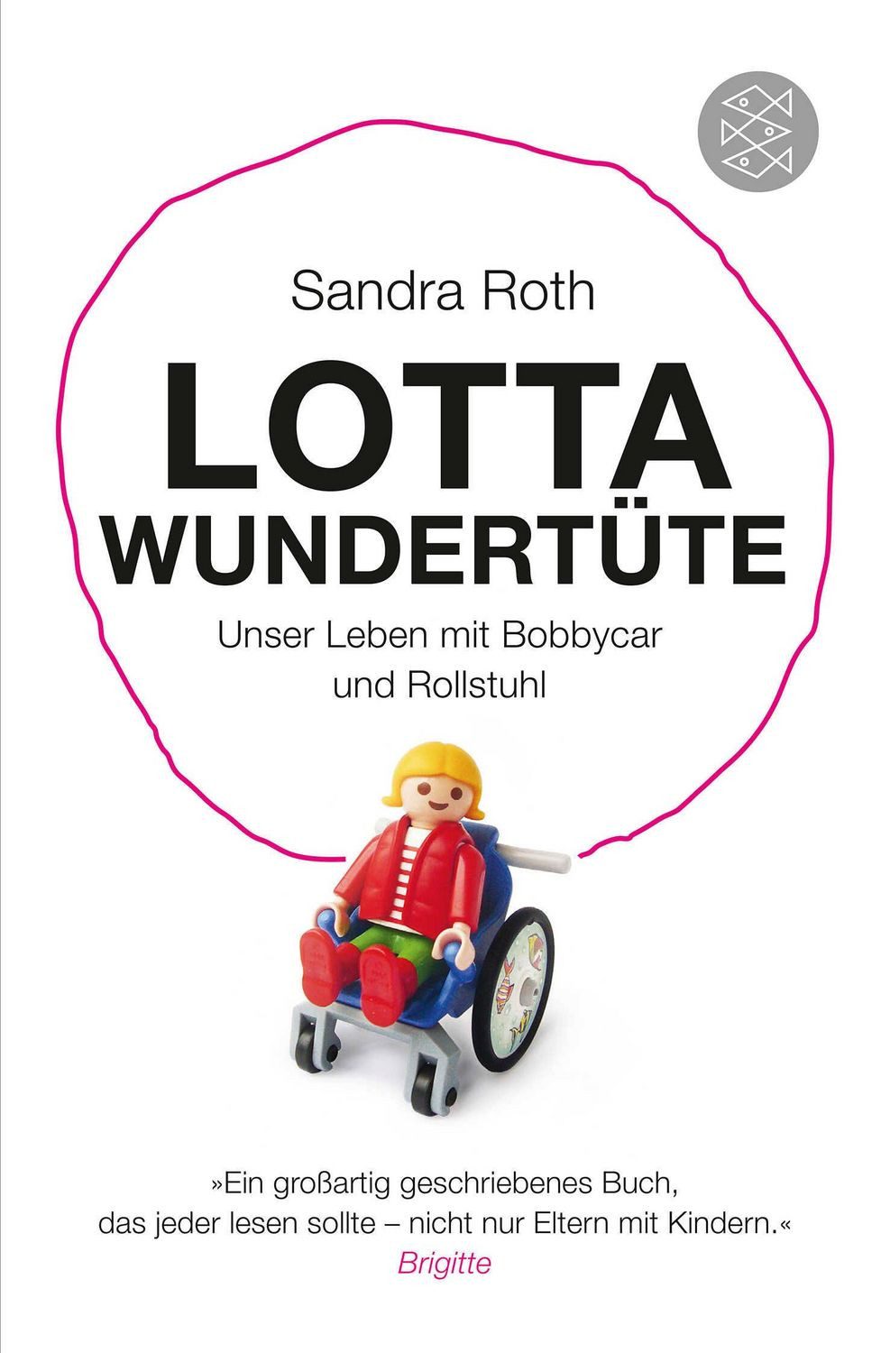 Lotta Wundertüte / Sandra Roth