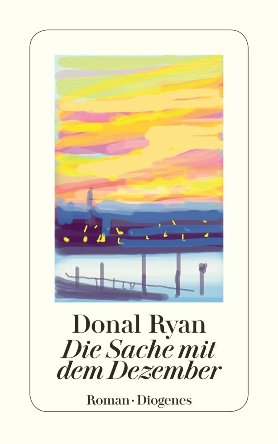 Die Sache mit dem Dezember / Donal Ryan