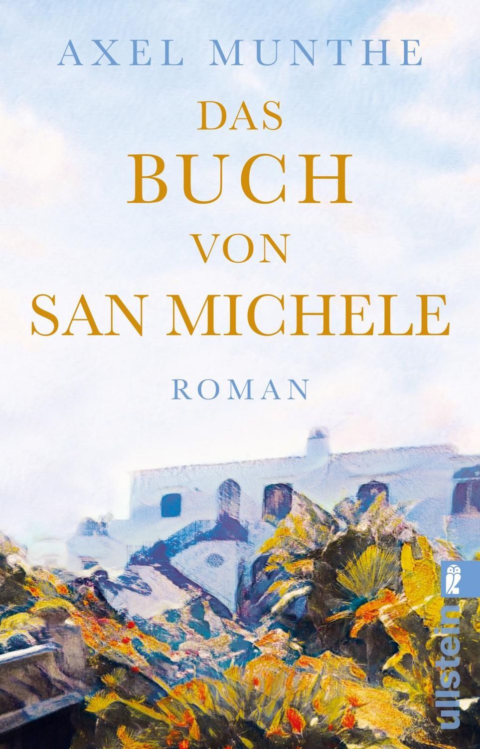 Das Buch von San Michele / Axel Munthe