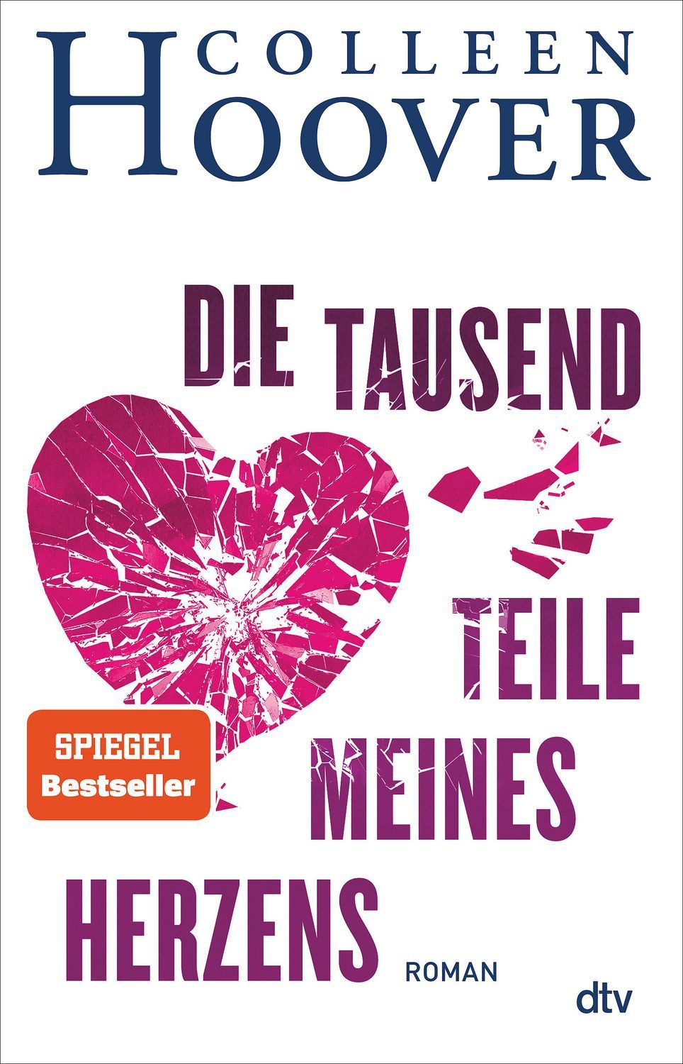 Die tausend Teile meines Herzens / Colleen Hoover