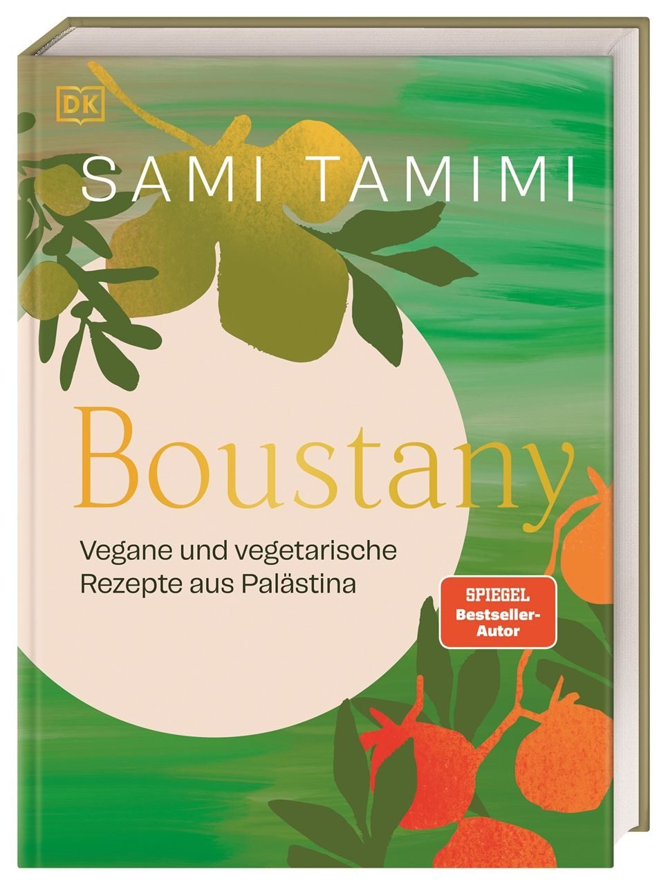 Boustany / Sami Tamimi, Vegane und vegetarische Rezepte aus Palästina. 120 köstliche palästinensische Gerichte von Bestseller-Autor Sami Tamimi