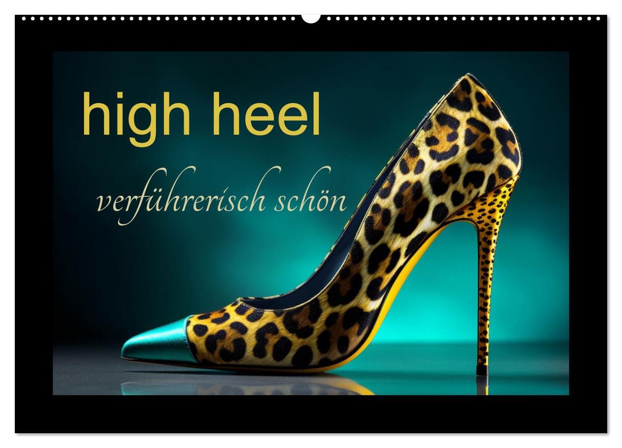 CALVENDO Wandkalender high heel verführerisch schön (Wandkalender 2027 DIN A2 quer), CALVEND