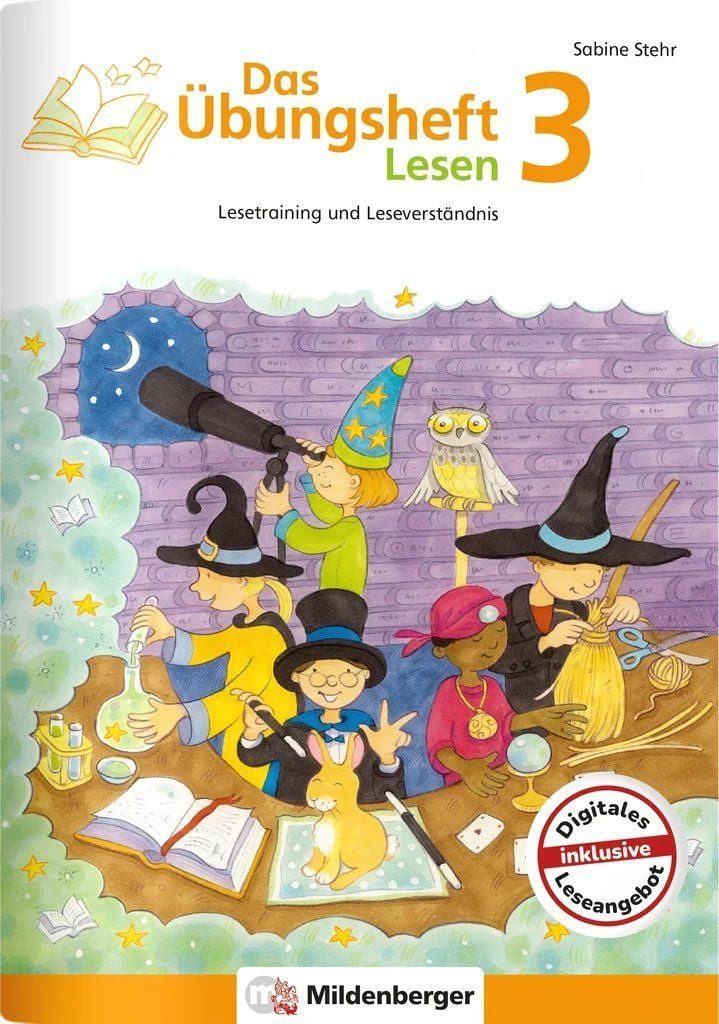 Das Übungsheft Lesen 3 / Sabine Stehr, Lesetraining und Leseverständnis, Deutsch, Klasse 3