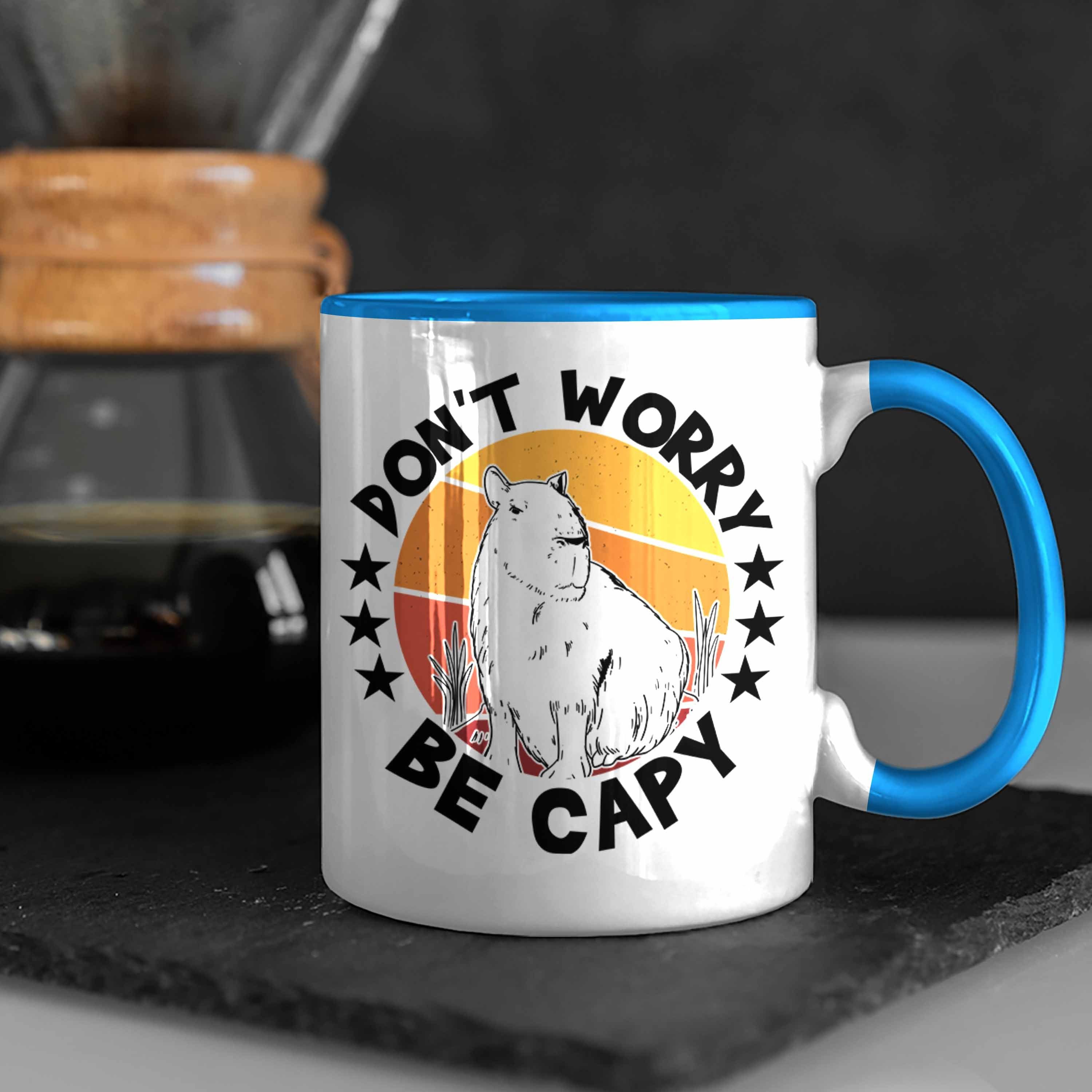 Kaffeetasse Geschenk Tier Capyb Tasse Don't Capybara Tasse Trendation Capy Worry Be Blau für