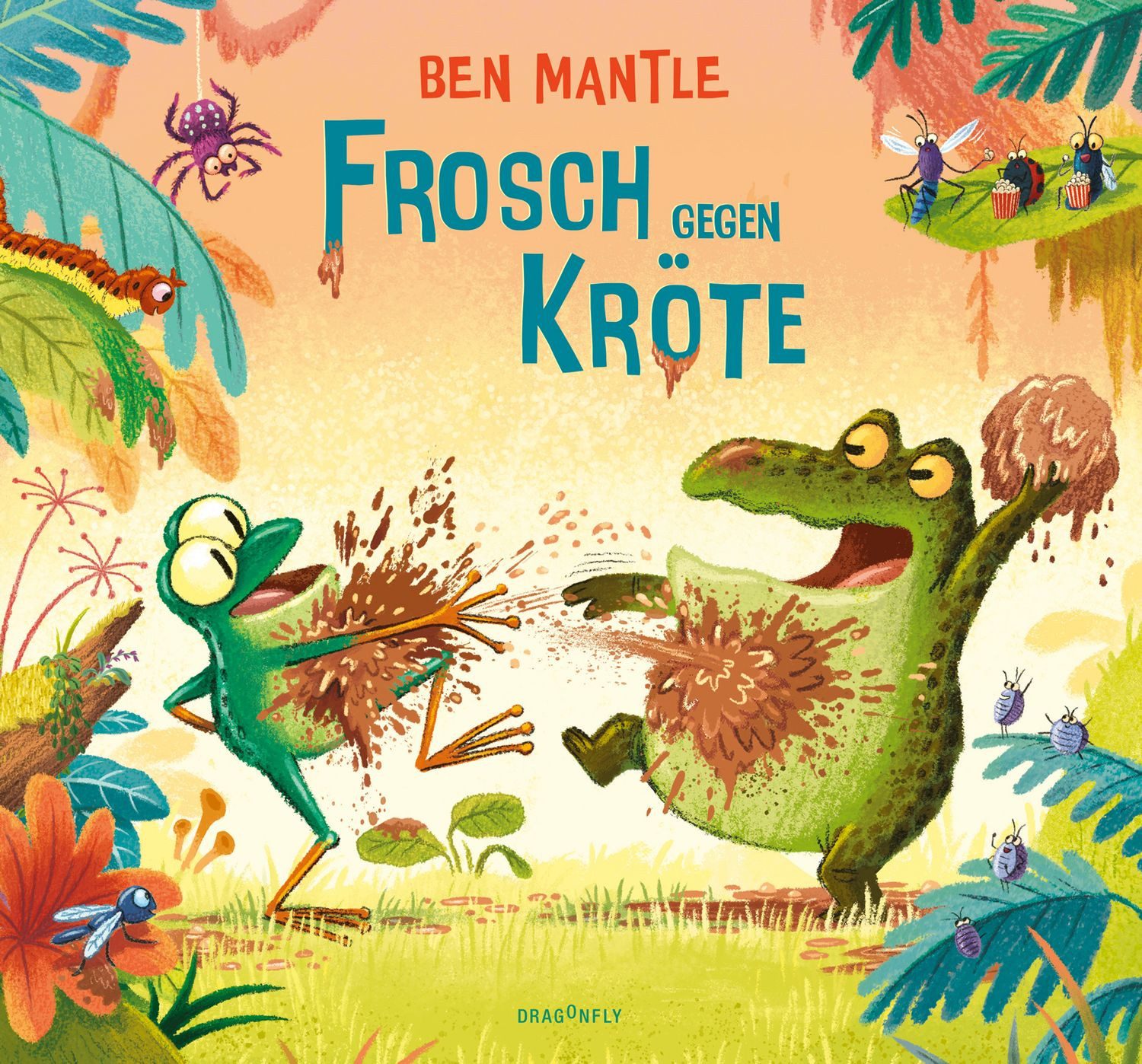 Kinderbuch Frosch gegen Kröte Ben Mantle