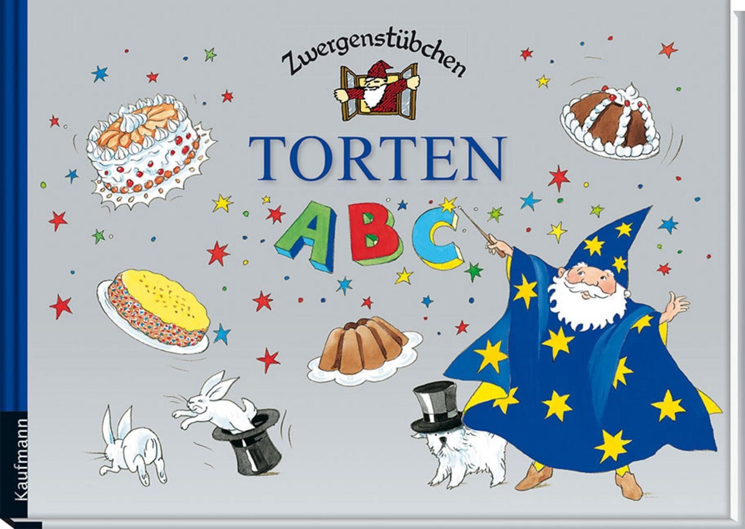 Zwergenstübchen Torten-ABC / Elke und Timo Schuster