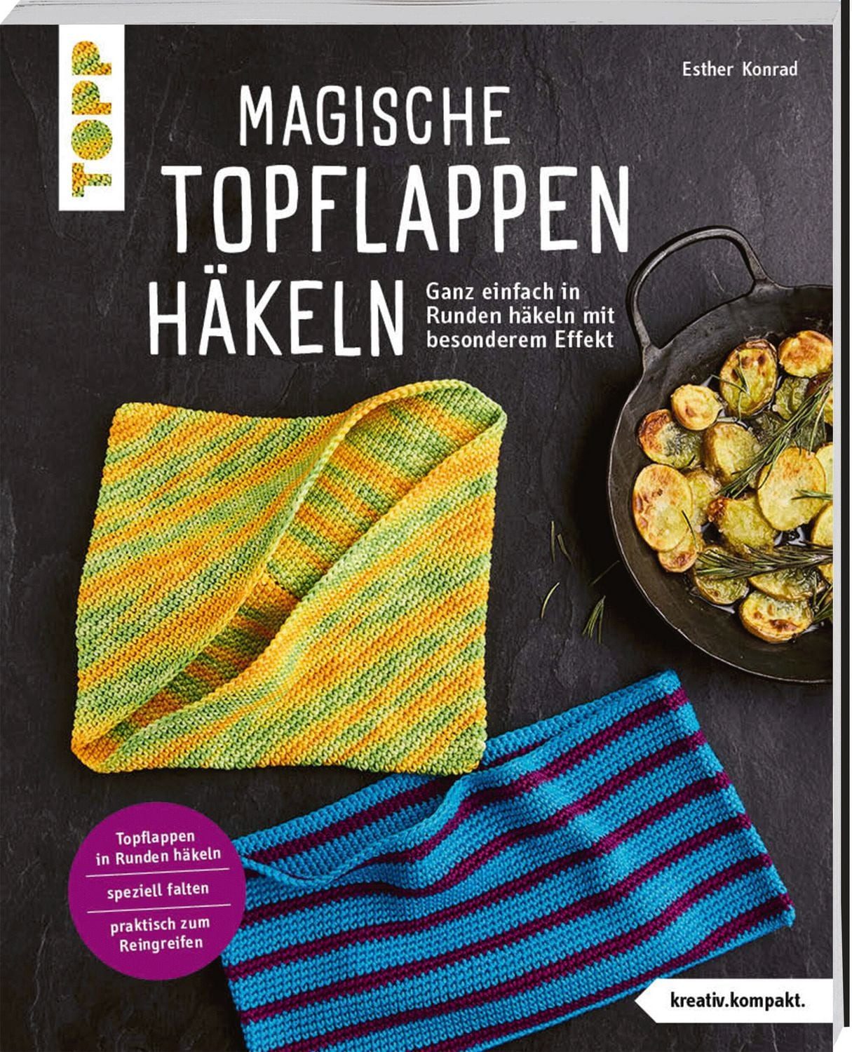Magische Topflappen häkeln (kreativ.kompakt) / Esther Konrad