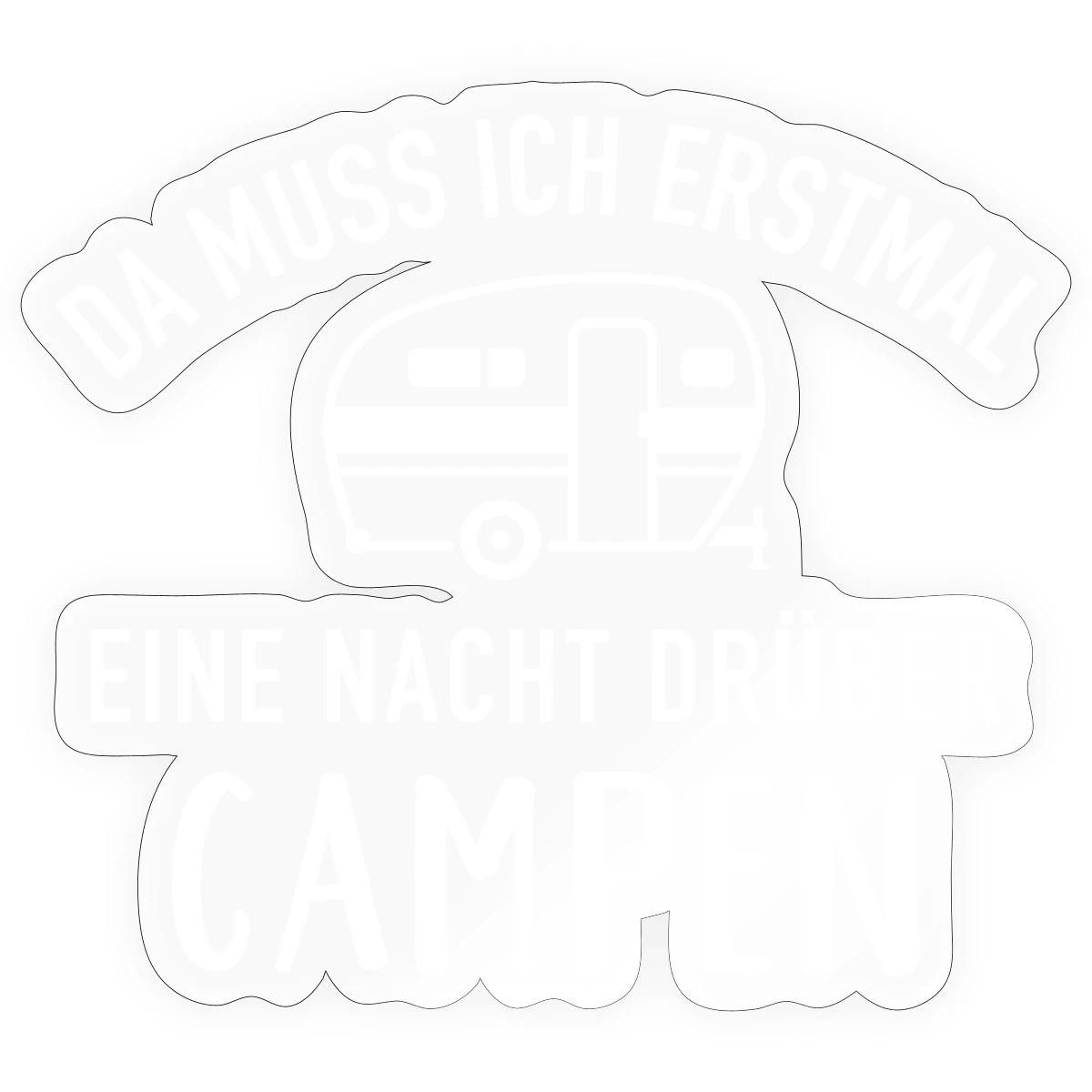 Aufkleber Eine Nacht Darüber Schlafen, Camping Sticker Aufkleber