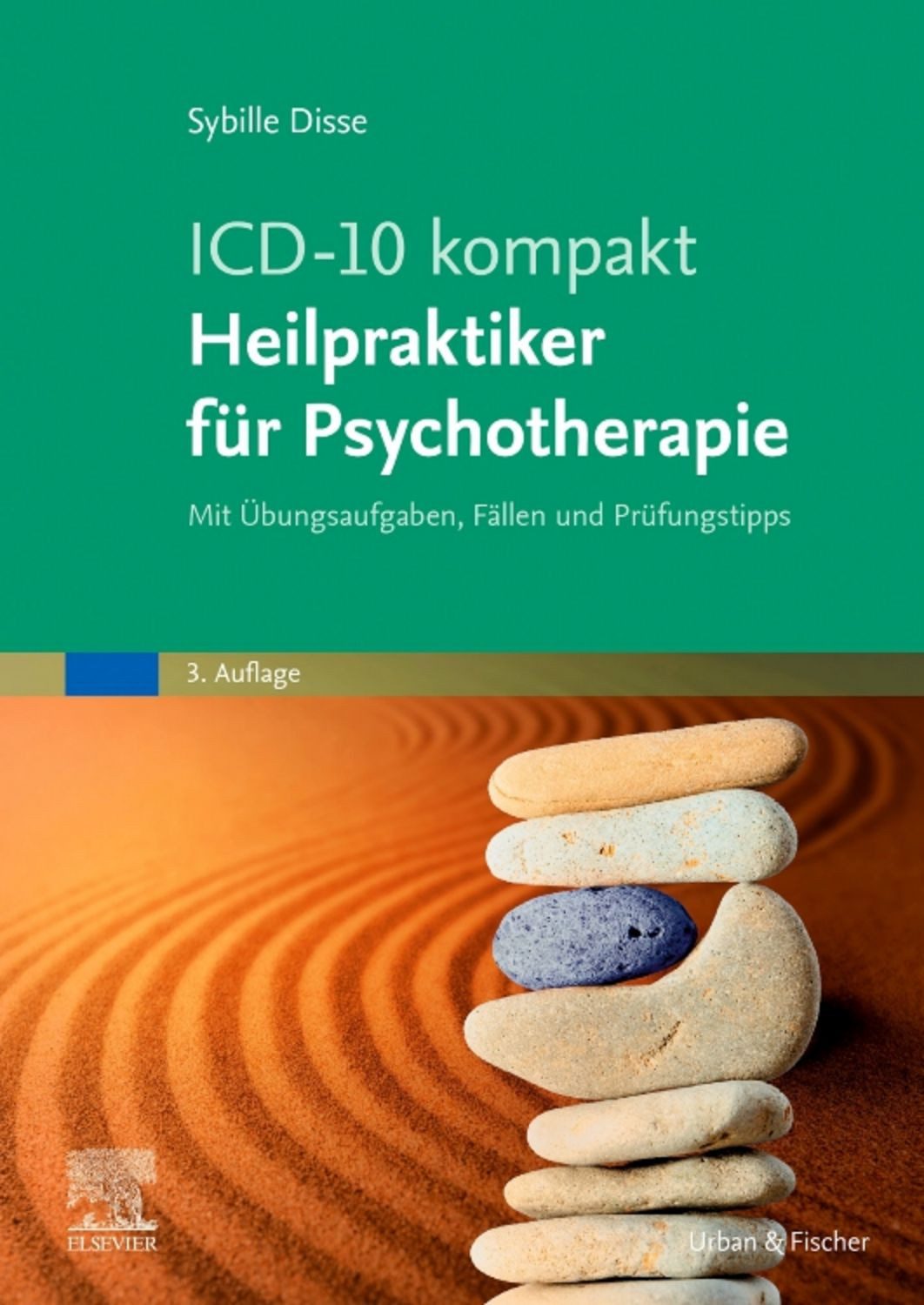 ICD-10 kompakt - Heilpraktiker für Psychotherapie / Sybille Disse