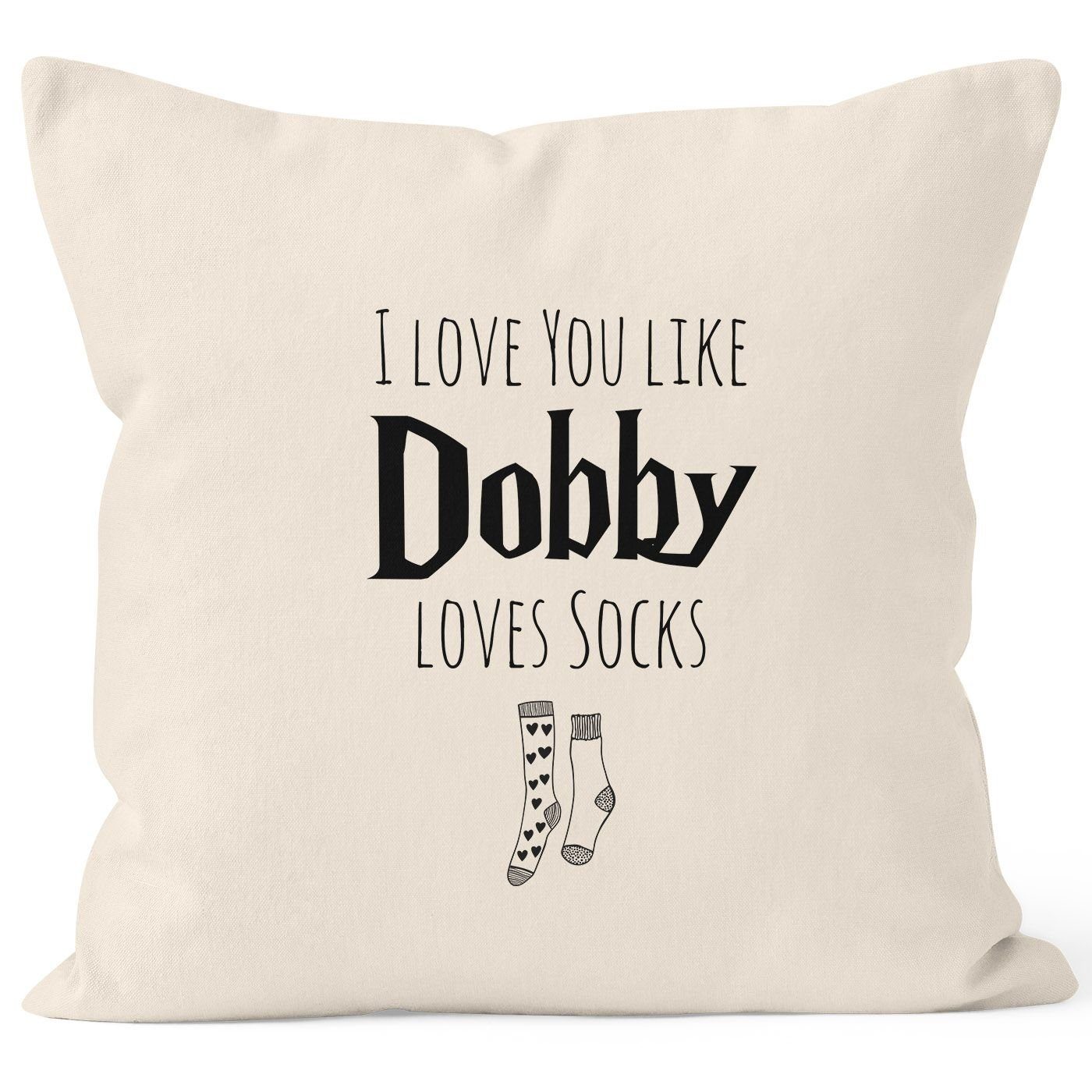 MoonWorks Dekokissen Kissen-Bezug I love you like Dobby loves socks Geschenk Liebe Valentinstag Jahrestag Hochzeitstag MoonWorks® natur
