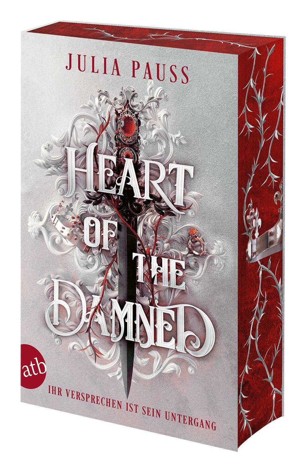 Heart of the Damned – Ihr Versprechen ist sein Untergang Roman, Der A / Julia Pauss, Roman, Der Auftakt einer dämonisch guten Romantasy-Dilogie, X