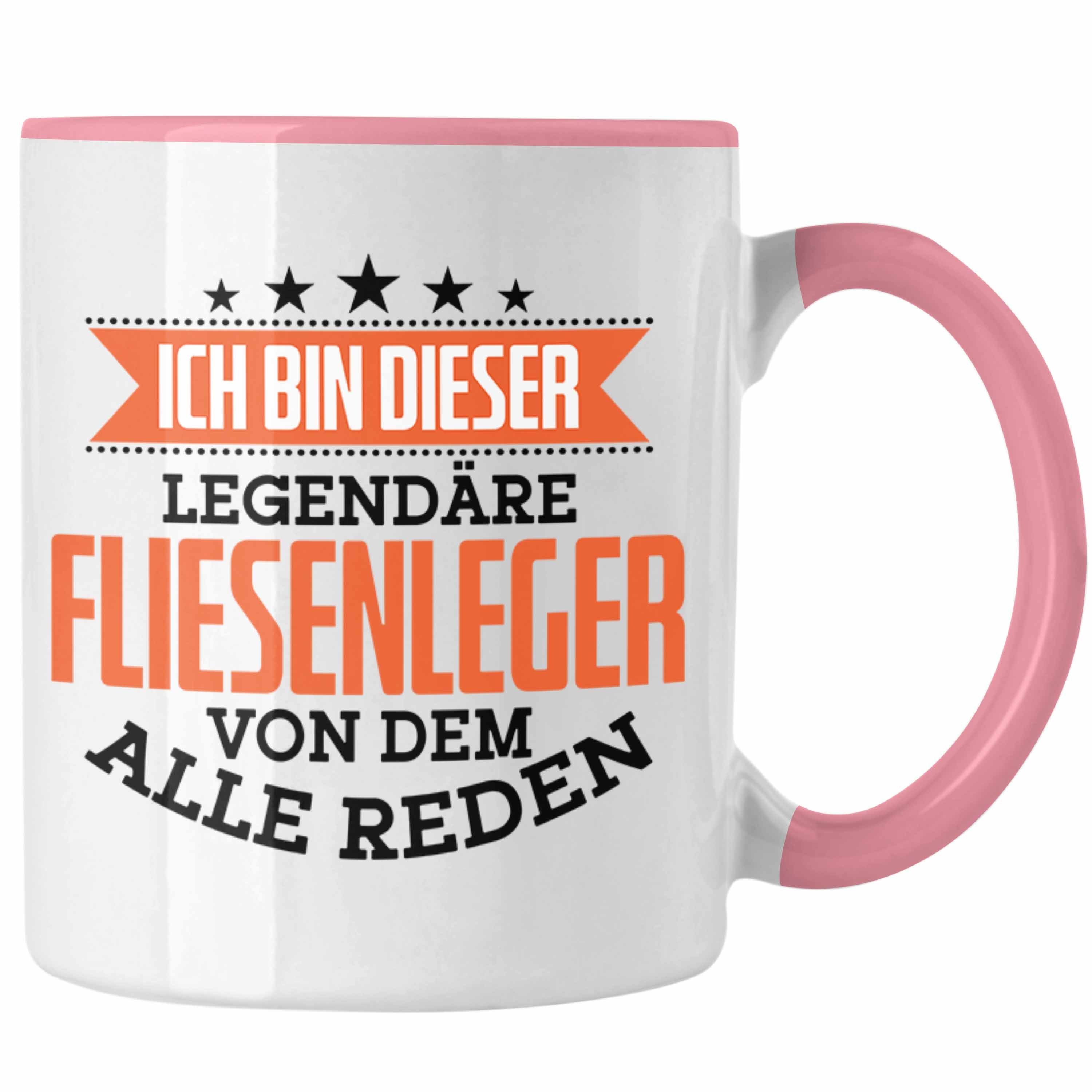 Trendation Tasse Fliesenleger Tasse Geschenk Spruch Geschenkidee Legendäre Fliesenleger Rosa