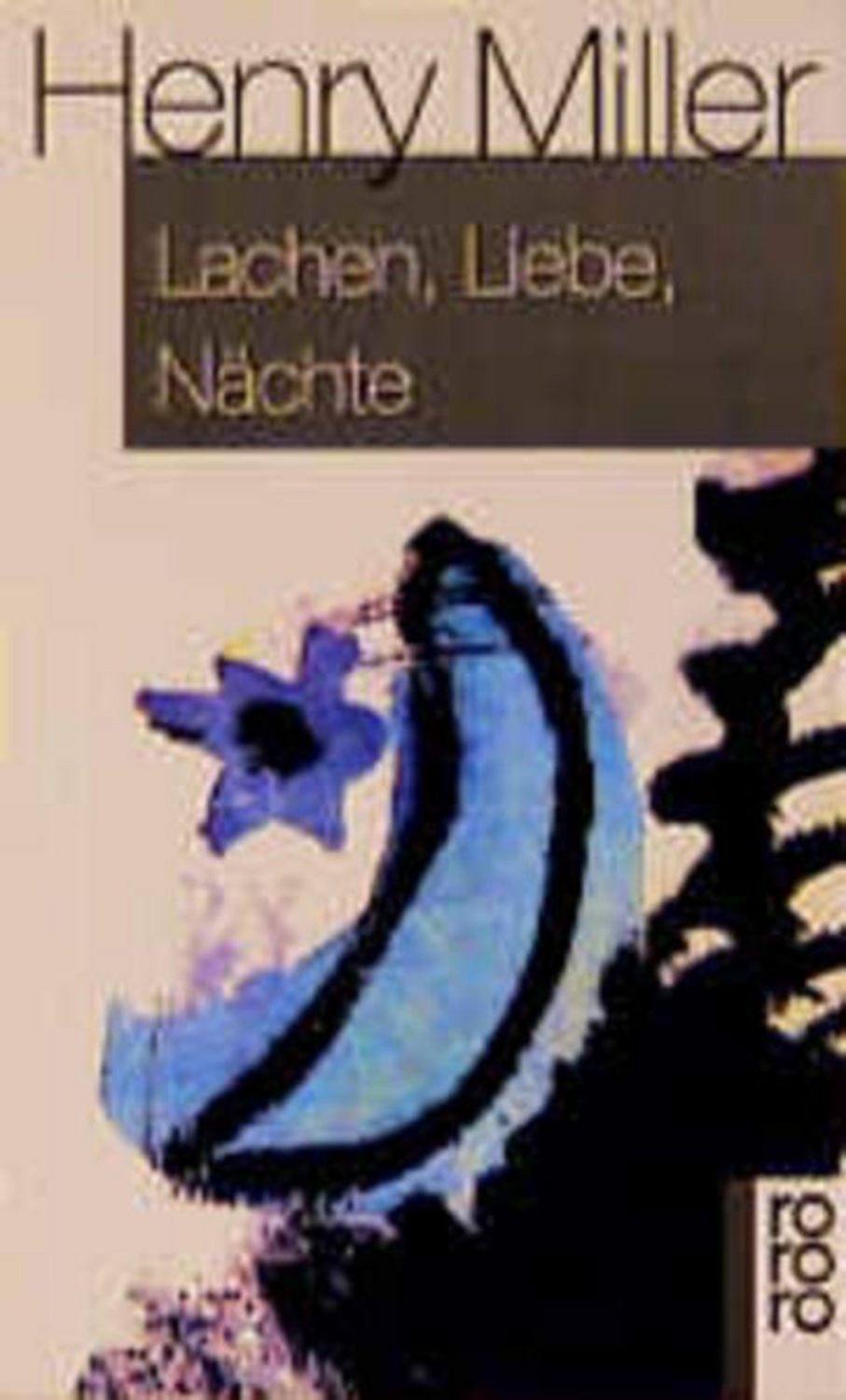 Lachen, Liebe, Nächte / Henry Miller