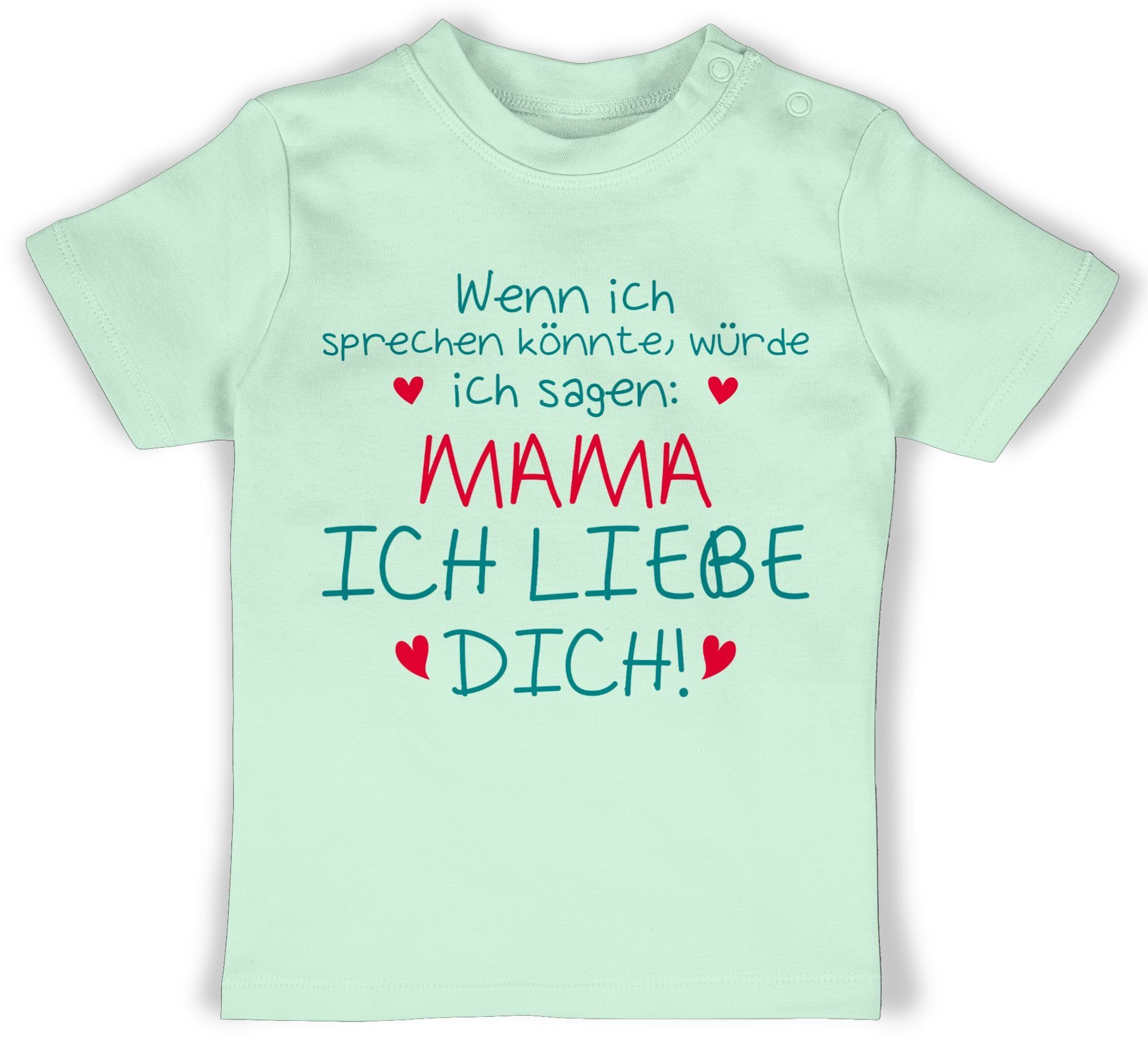 Shirtracer T-Shirt Mama Muttertagsgeschenk Mintgrün ich liebe 1 dich
