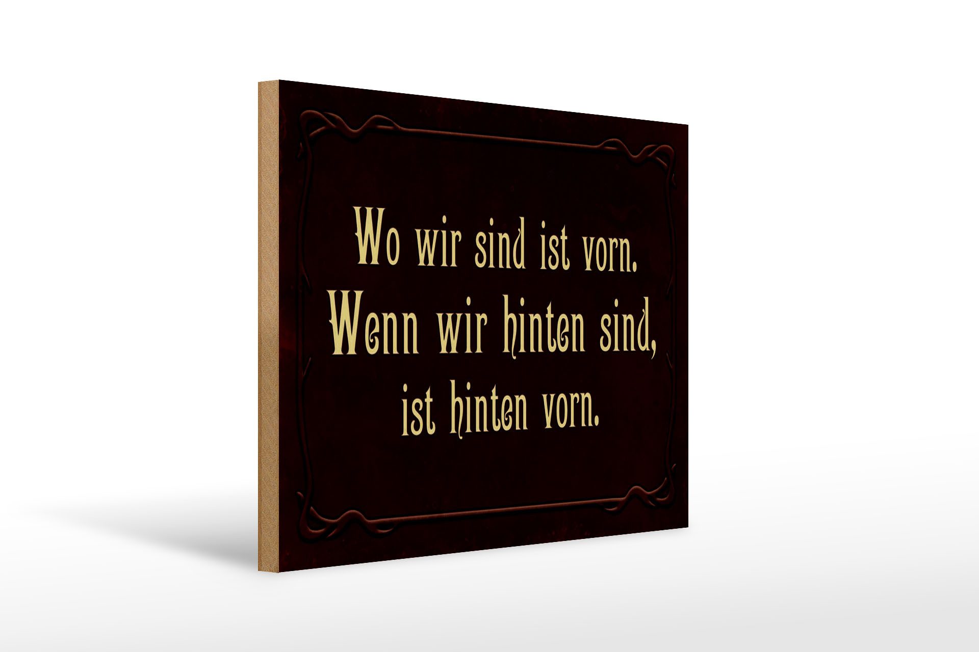 Holzbild Spruch 40x30cm wo wir sind ist vorn wenn wir