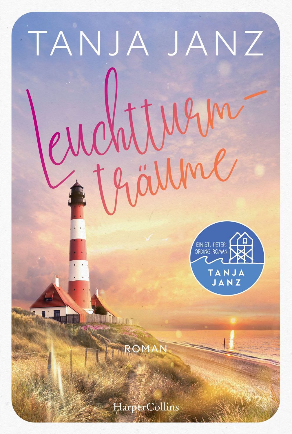 Leuchtturmträume / Tanja Janz