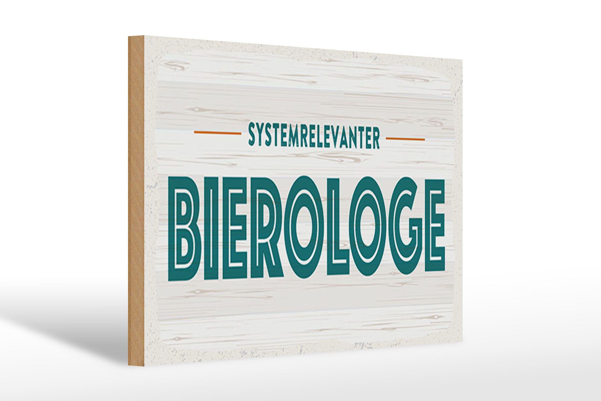 Holzbild 30x20cm Systemrelevanter Bierologe