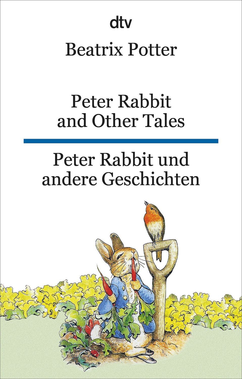 Peter Rabbit and Other Tales Peter Rabbit und andere Geschichten / Beatrix Potter