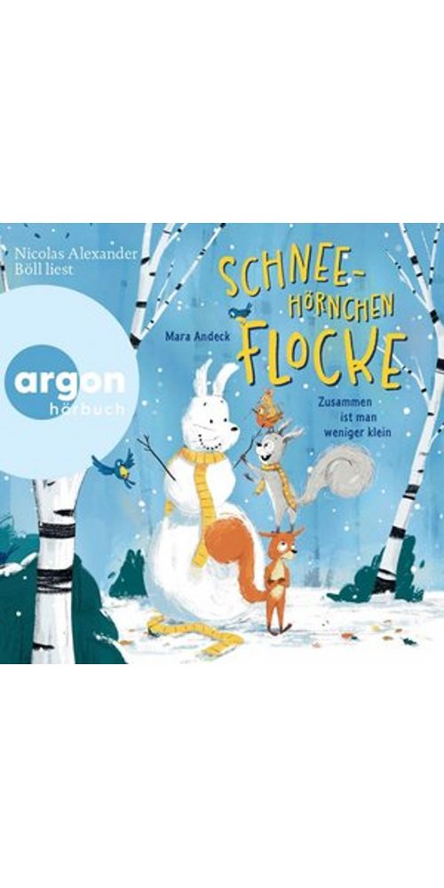 Argon Verlag Hörbuch Schneehörnchen Flocke - Zusammen ist man weniger klein, (1-St)