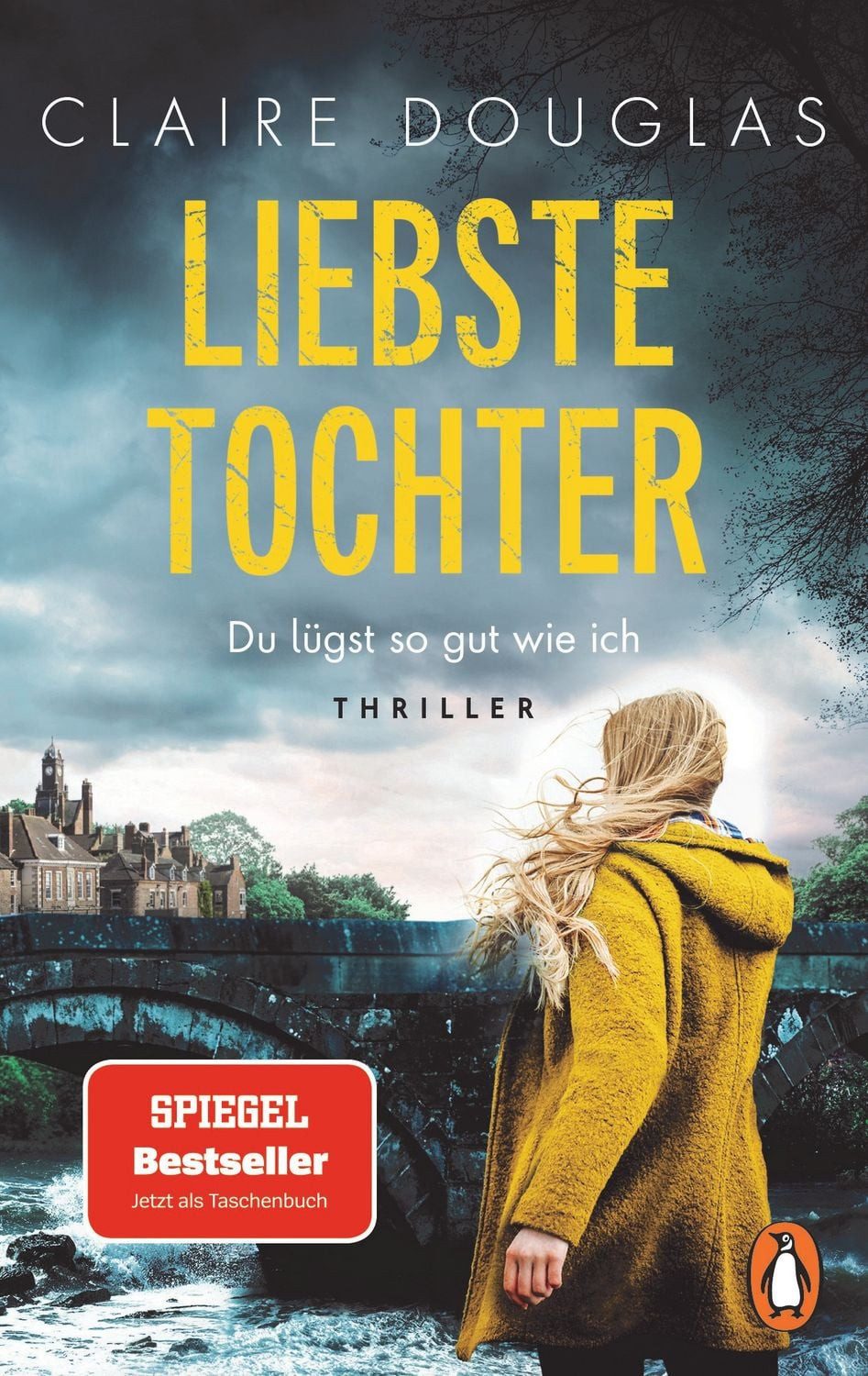 Liebste Tochter – Du lügst so gut wie ich / Claire Douglas, SPIEGEL-Bestseller