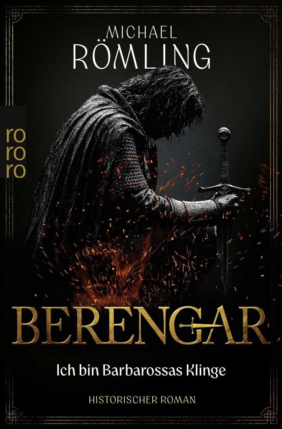 Berengar: Ich bin Barbarossas Klinge / Michael Römling