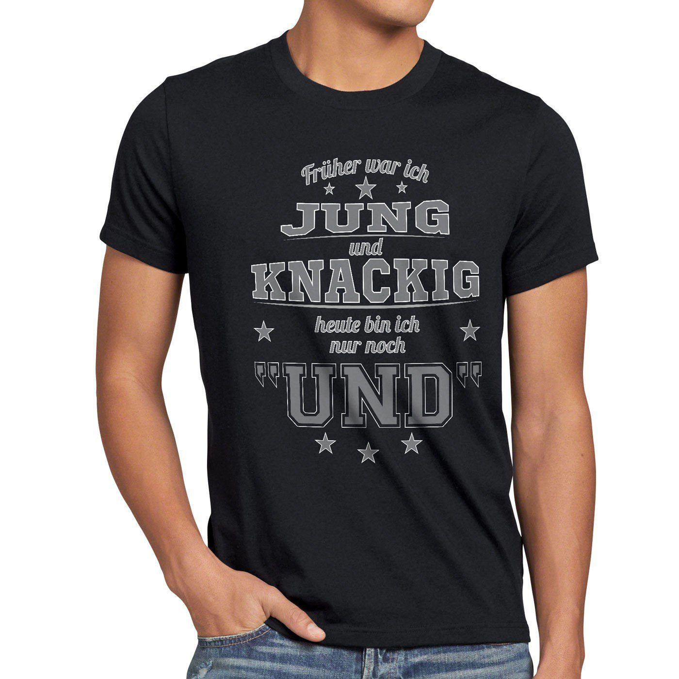 style3 Print-Shirt Herren T-Shirt Früher Jung und Knackig heute nur Funshirt Spruch shirt Fun Gag schwarz