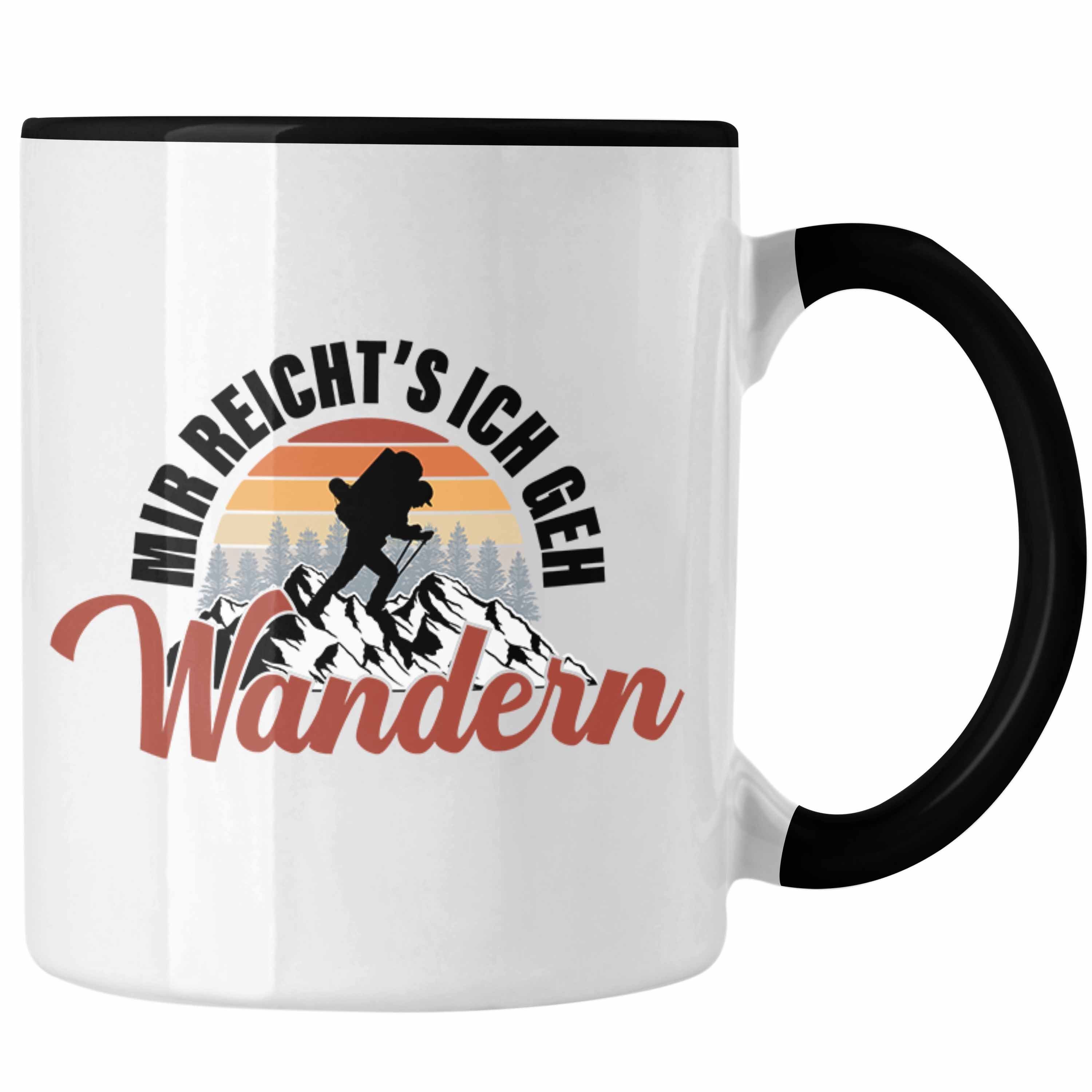 Outdoor Mir Geschenk Wander Geh Sprüche Tasse Ich Trendation Wandern Kaffeebecher Reichts Tasse Lustiger Trendation - Kaffeetasse Schwarz