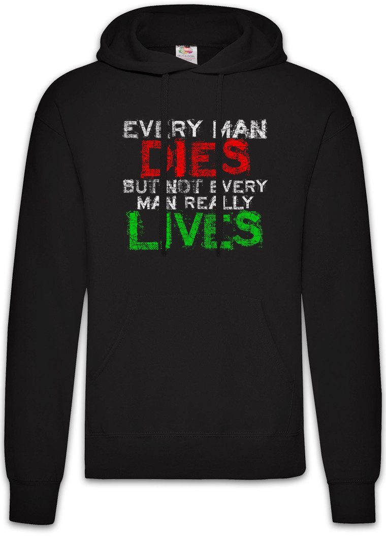 Hoodie Every Man Dies Herren Hoodie But Not Really Lives Bon Viveur Lebemann
