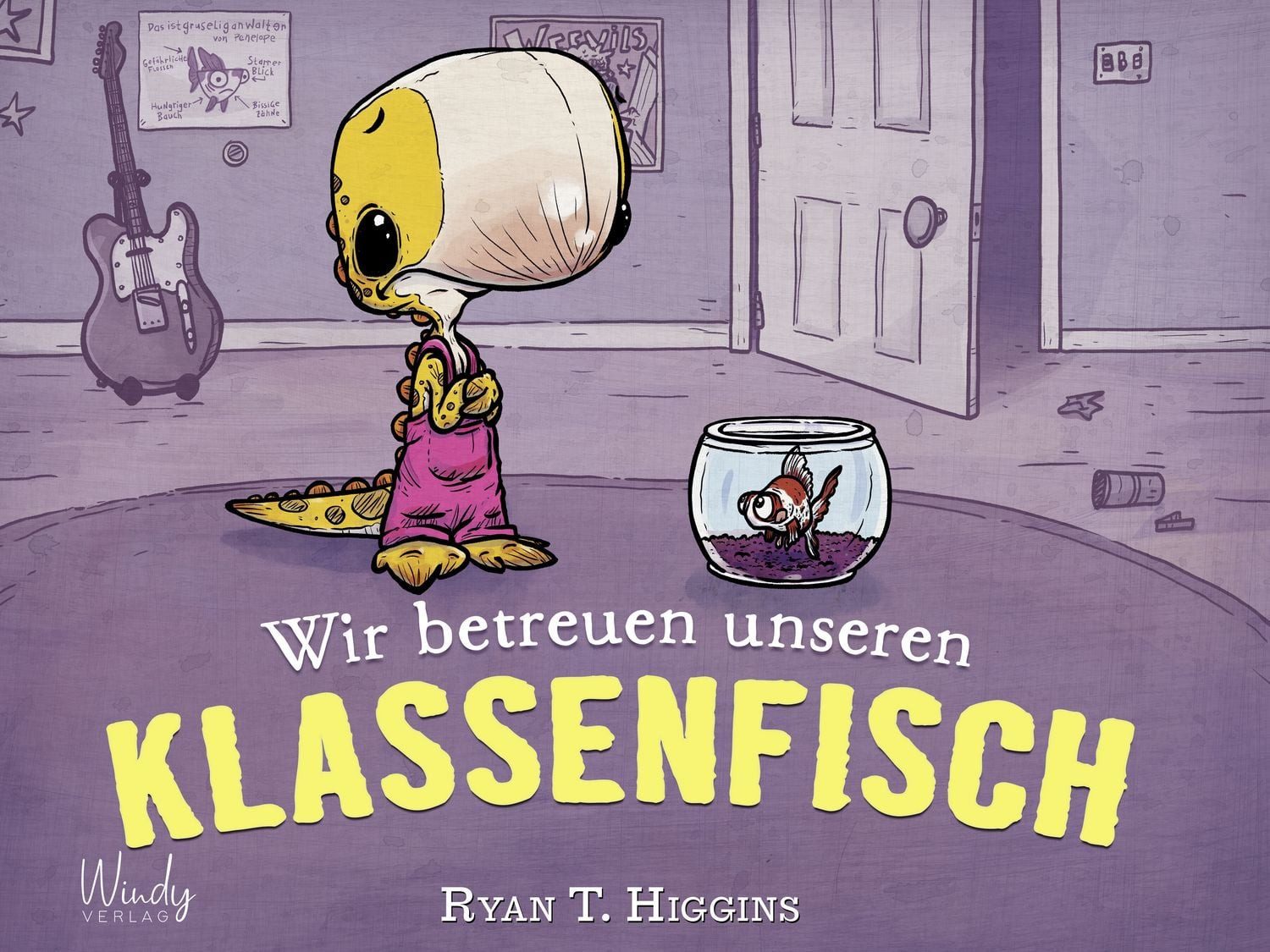 Wir betreuen unseren Klassenfisch - Band 3 der Penelope-Reihe / Ryan T. Higgins, Wie Penelope Rex mutig einen Goldfisch versorgte und ihre Angst besiegte. Lustiges Kinderbuch ab 4, das hilft, das kindliche Selbstvertrauen zu stärken