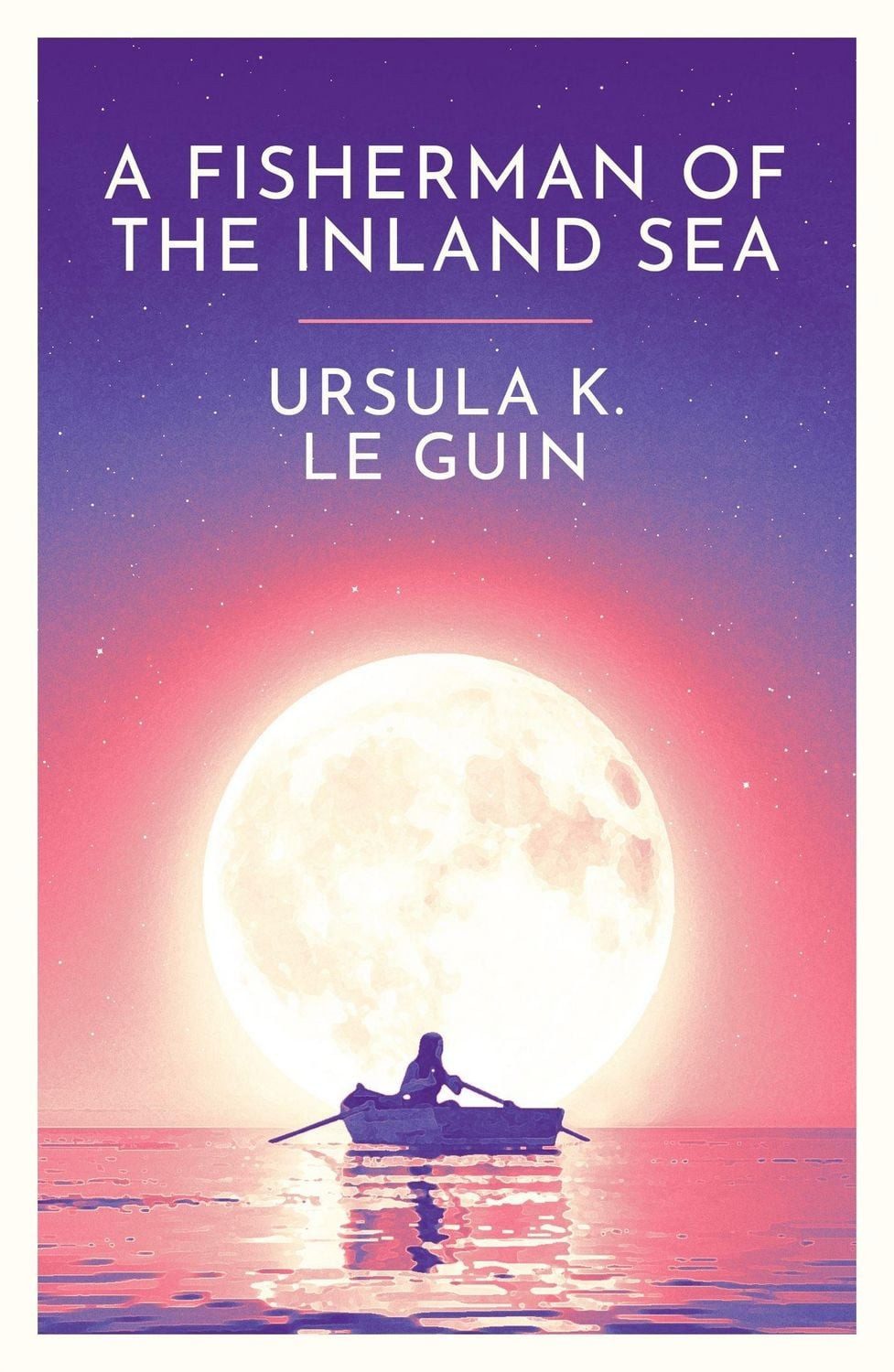 A Fisherman of the Inland Sea / Ursula K. Le Guin