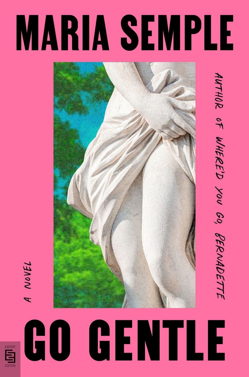 Go Gentle / Maria Semple