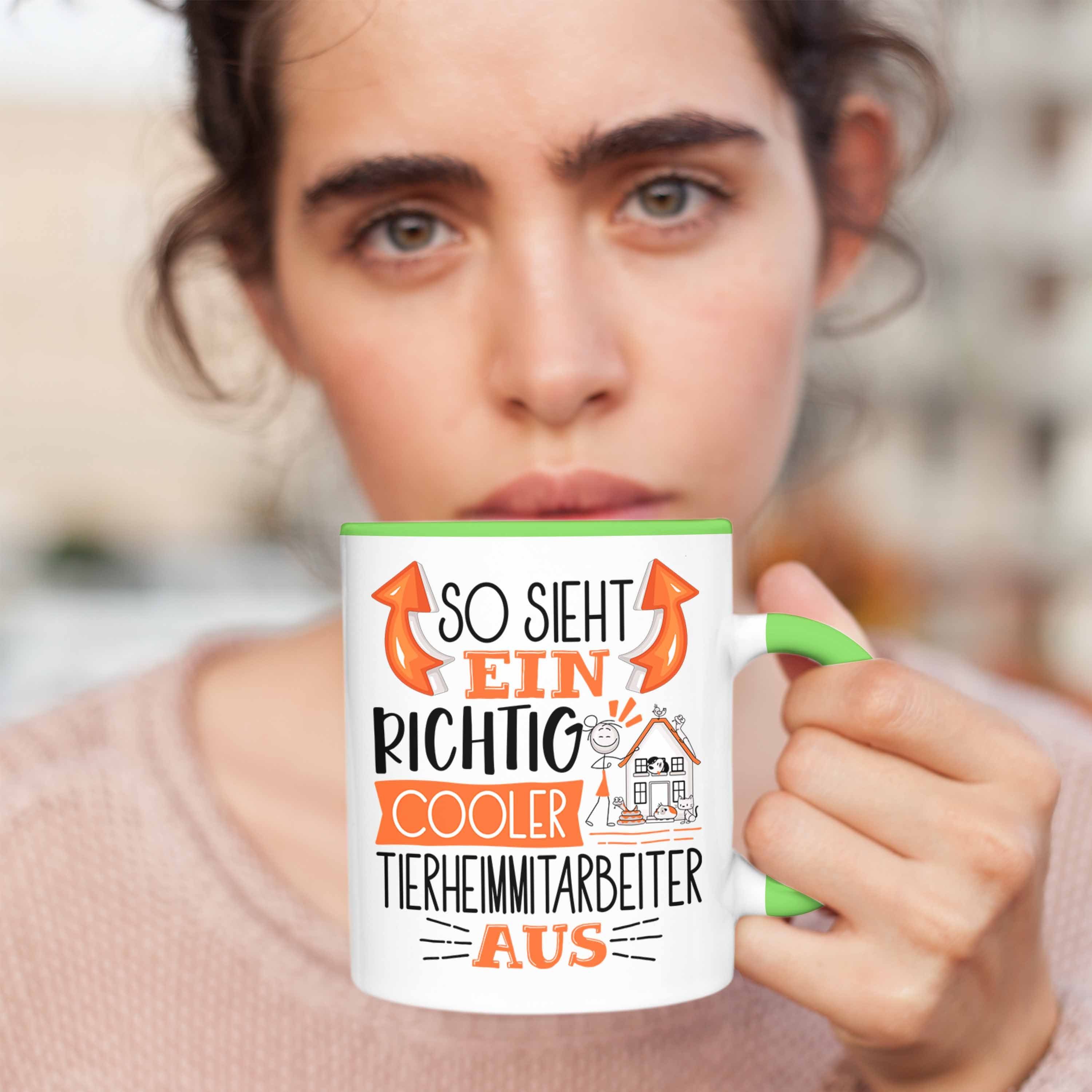 Sieht Tierheimmitarbeiter Tierheimmitarbei Ein Cooler Tasse So Tasse Richtig Trendation Grün