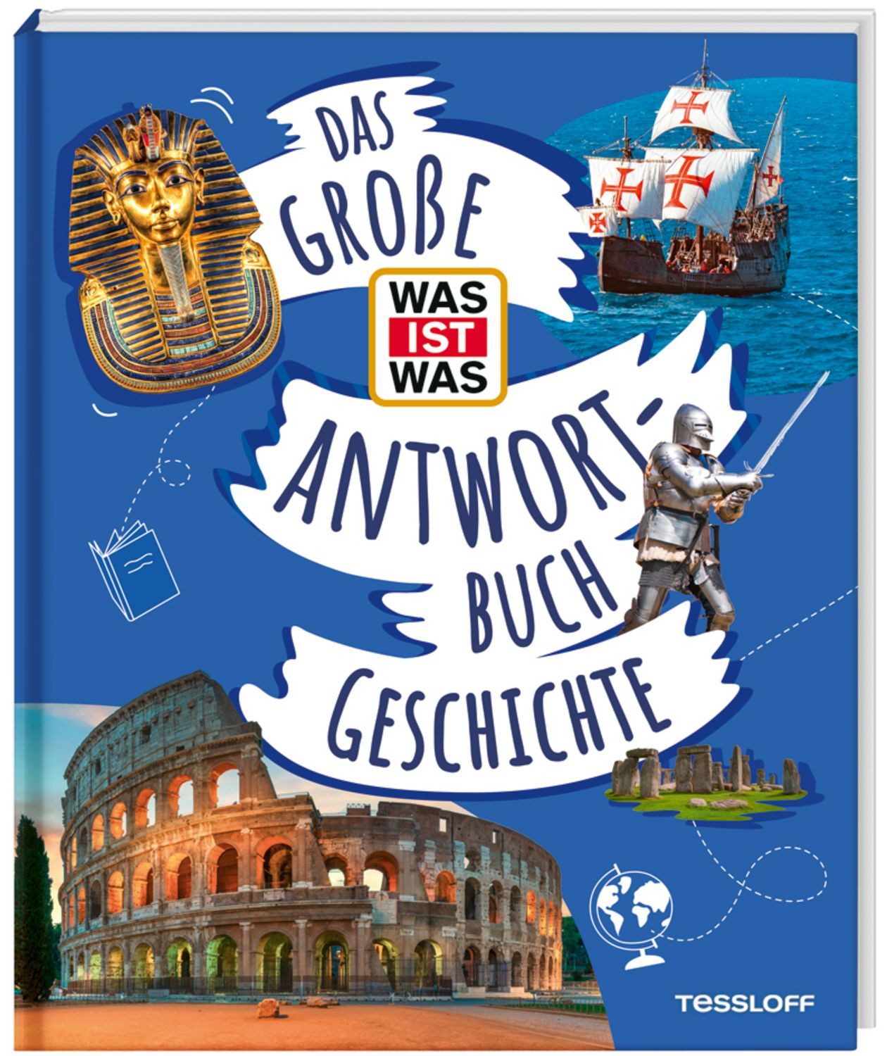 Das große WAS IST WAS-Antwortbuch Geschichte / Andrea Schaller