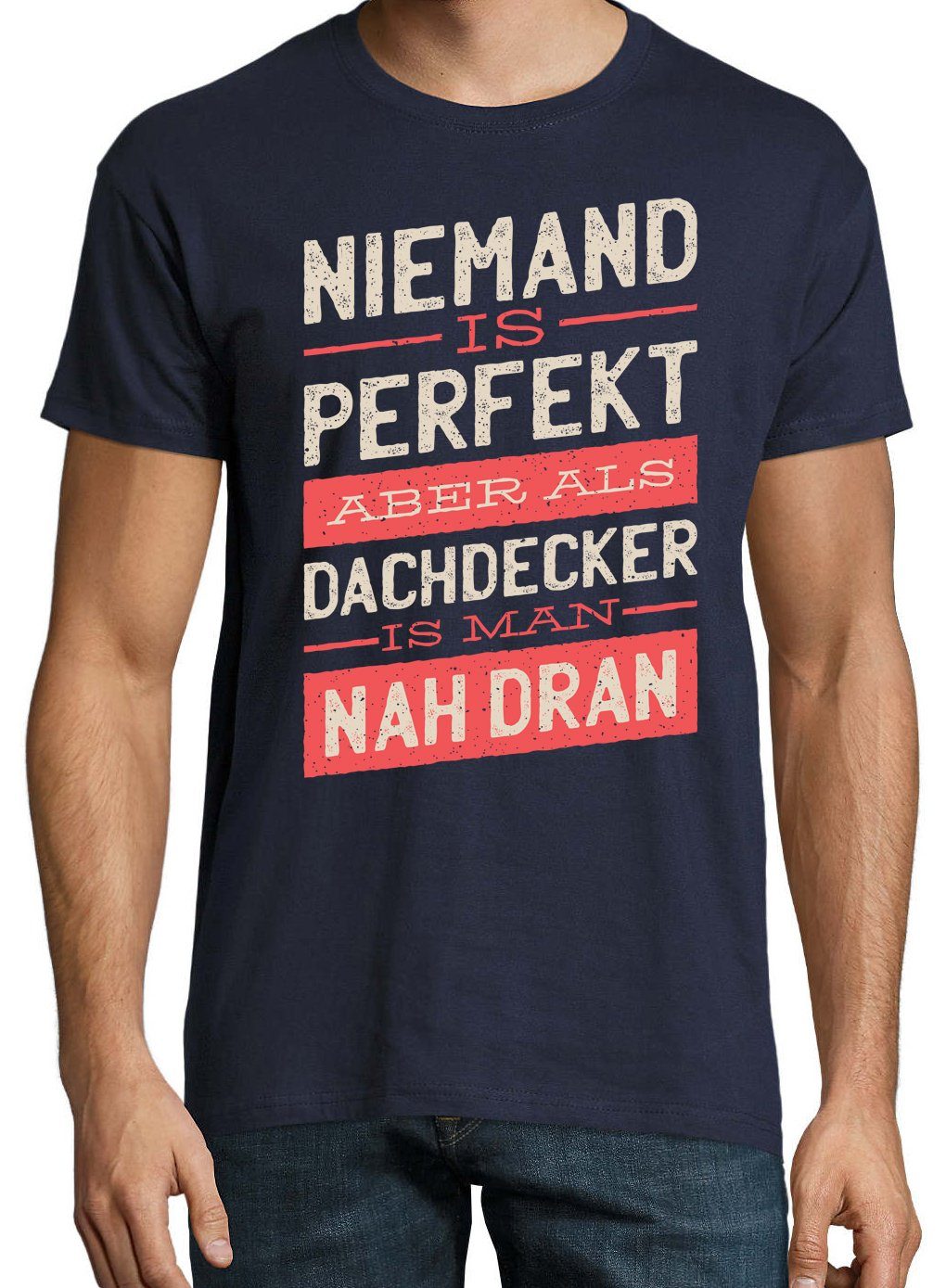 Shirt Spruch lustigem Youth Dachdecker Navyblau Frontprint Designz mit T-Shirt Herren