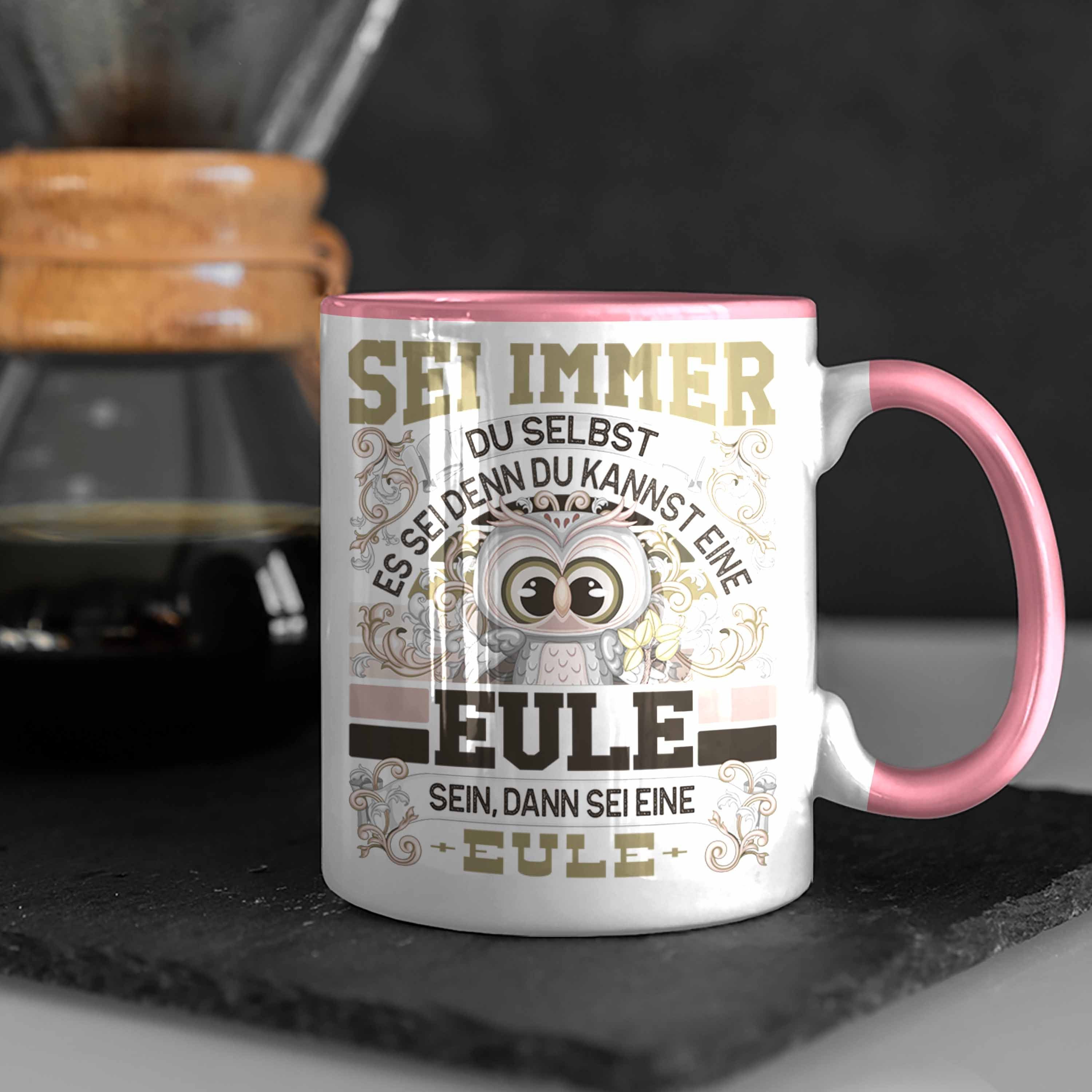 immer Selbst Geschenk Trendation Spruch Tasse Du Sei Rosa Eule Eulen Liebhaber Tasse