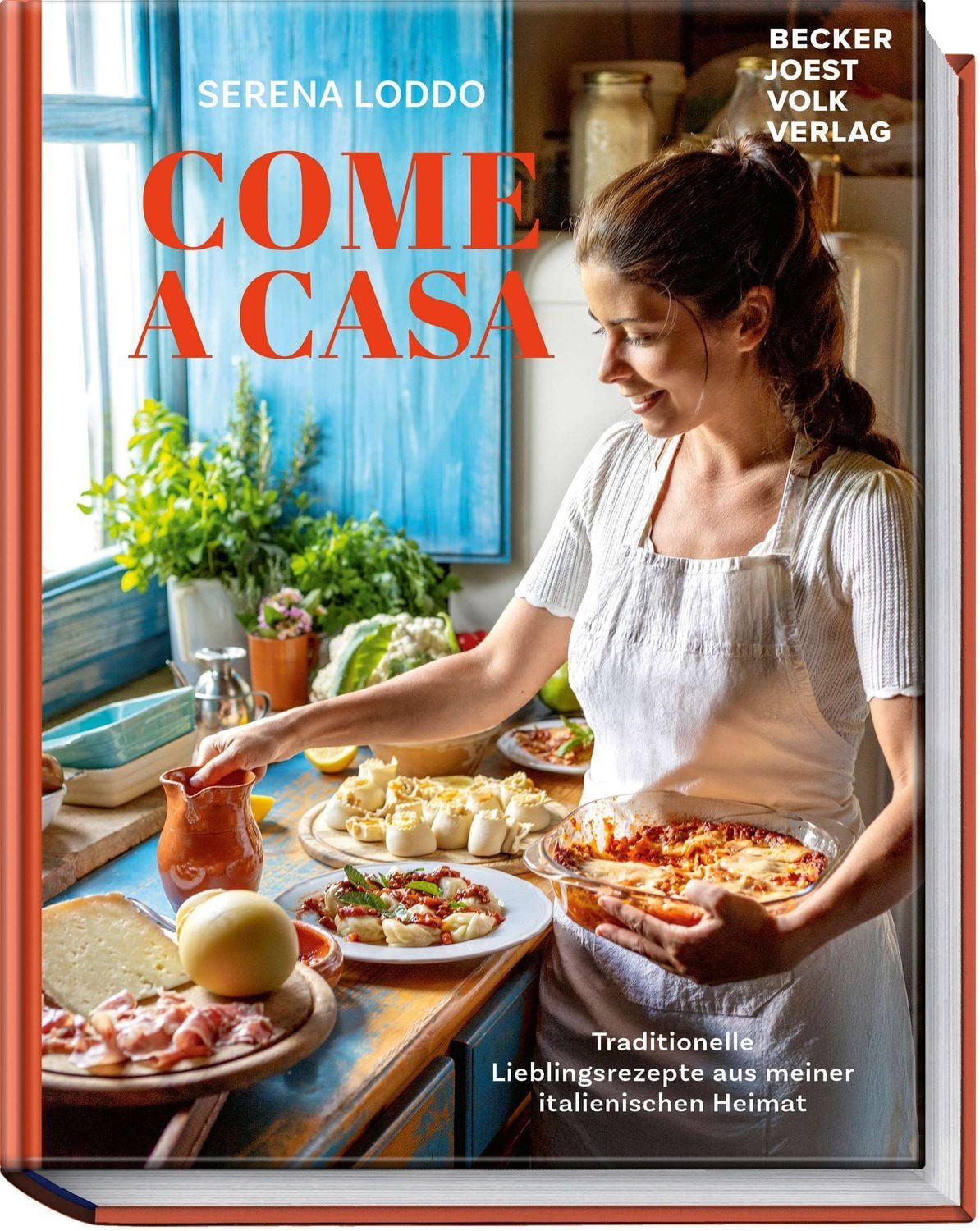 Come a casa Traditionelle Lieblingsrezepte aus meiner italienischen He / Serena Loddo, Traditionelle Lieblingsrezepte aus meiner italienischen Heimat, X